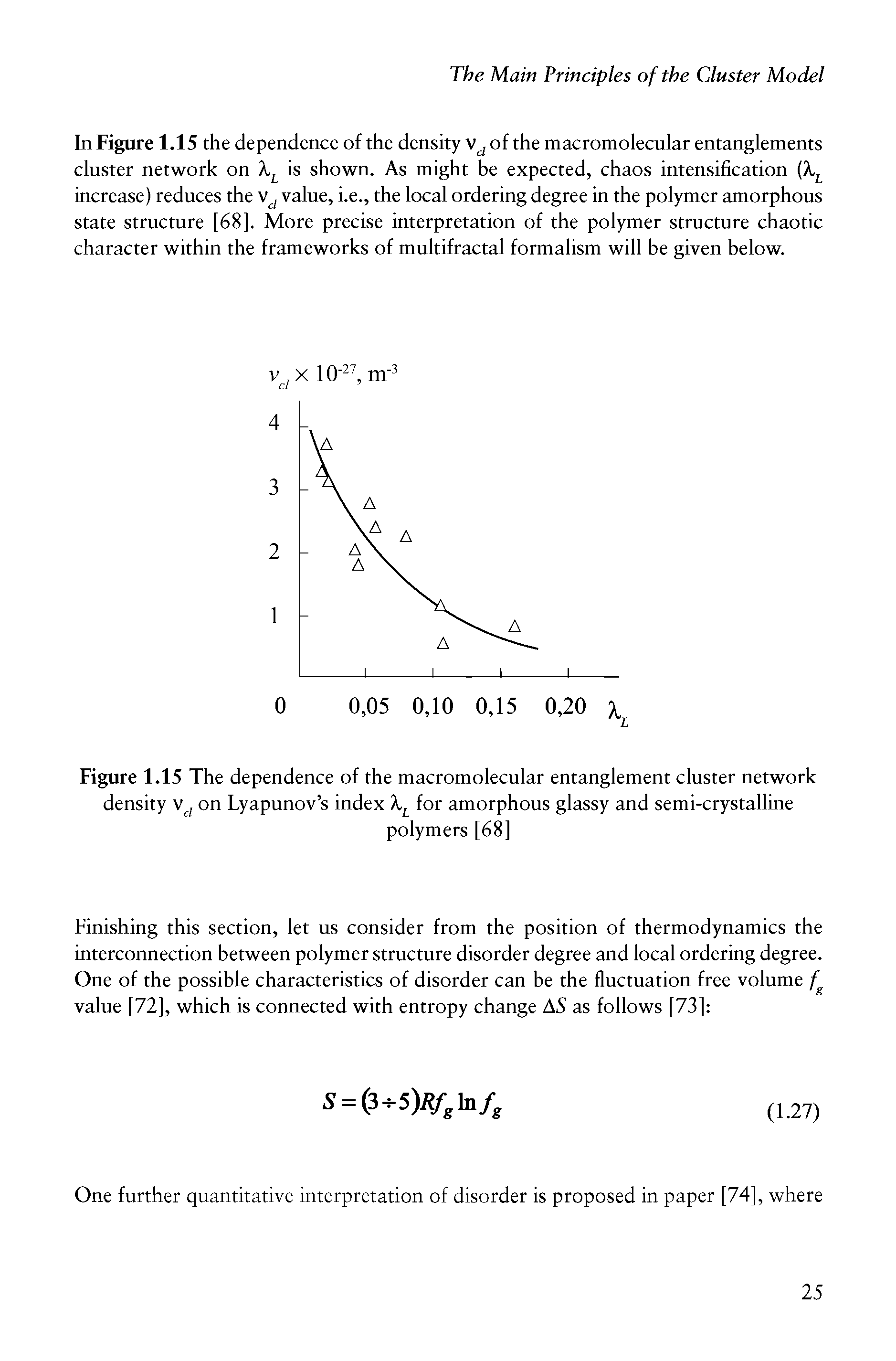 Figure 1.15 The dependence of the macromolecular entanglement cluster network density on Lyapunov s index Xj for amorphous glassy and semi-crystalline...