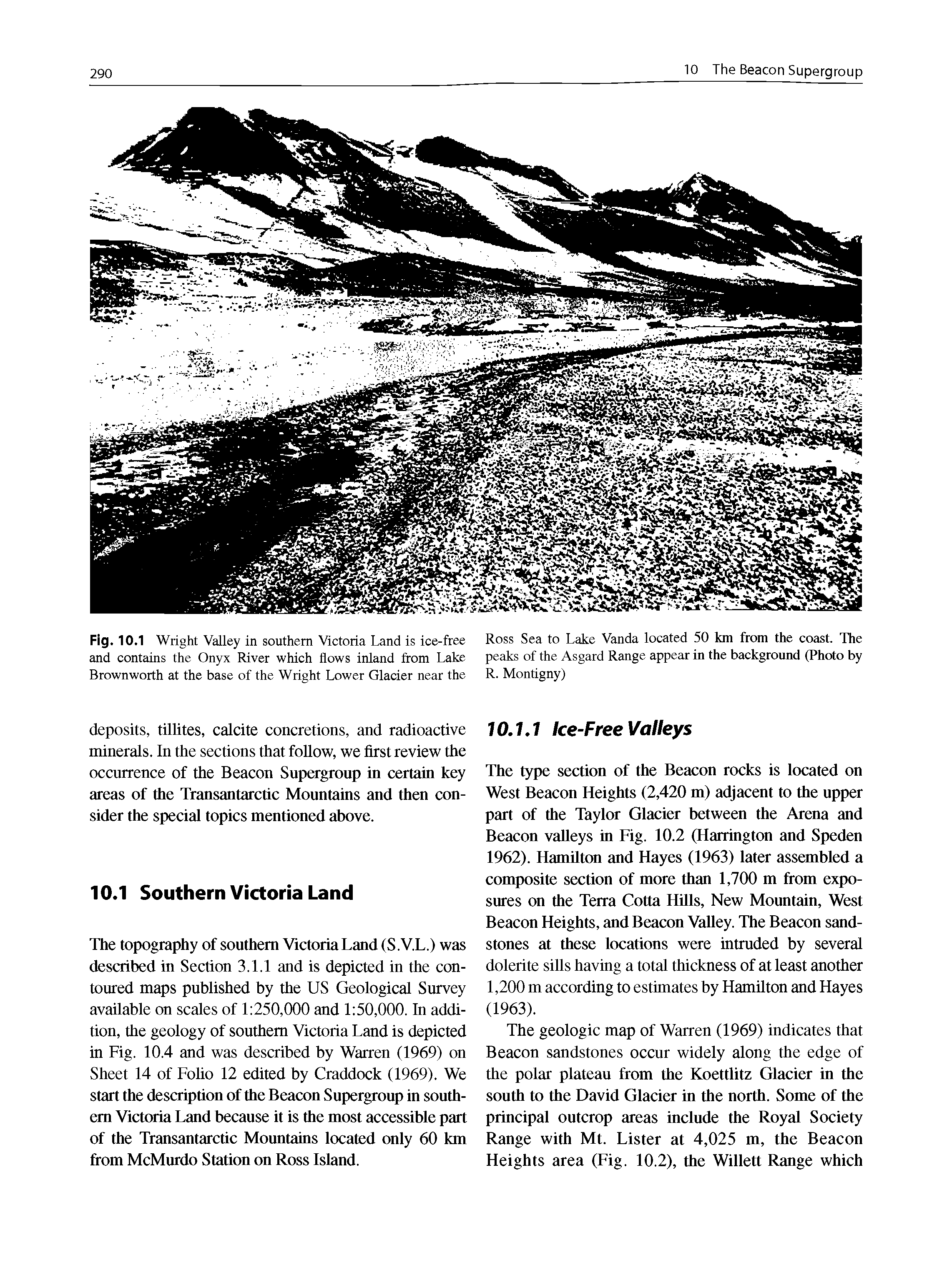 Fig. 10.1 Wright Valley In southern Victoria Land is ice-free and contains the Onyx River which flows inland from Lake Brown worth at the base of the Wright Lower Glacier near the...