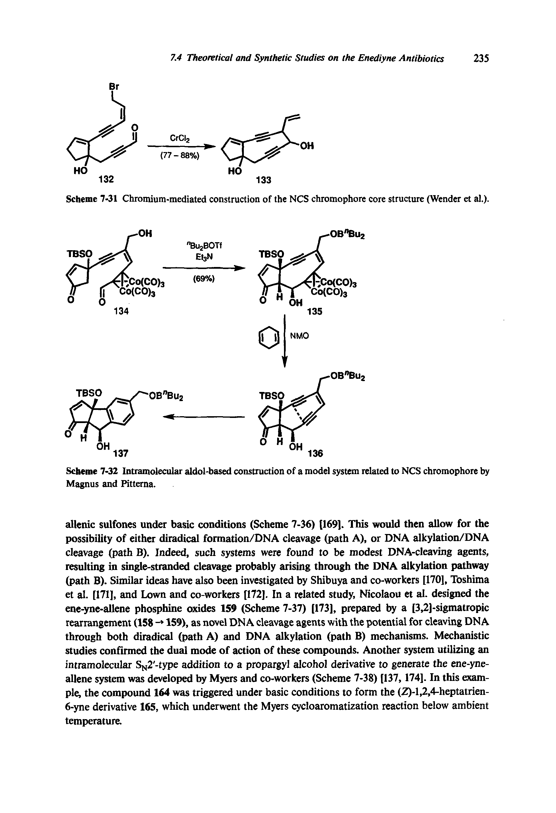 Scheme 7-32 Intramolecular aldol-based construction of a model system related to NCS chromophore by Magnus and Pittema.