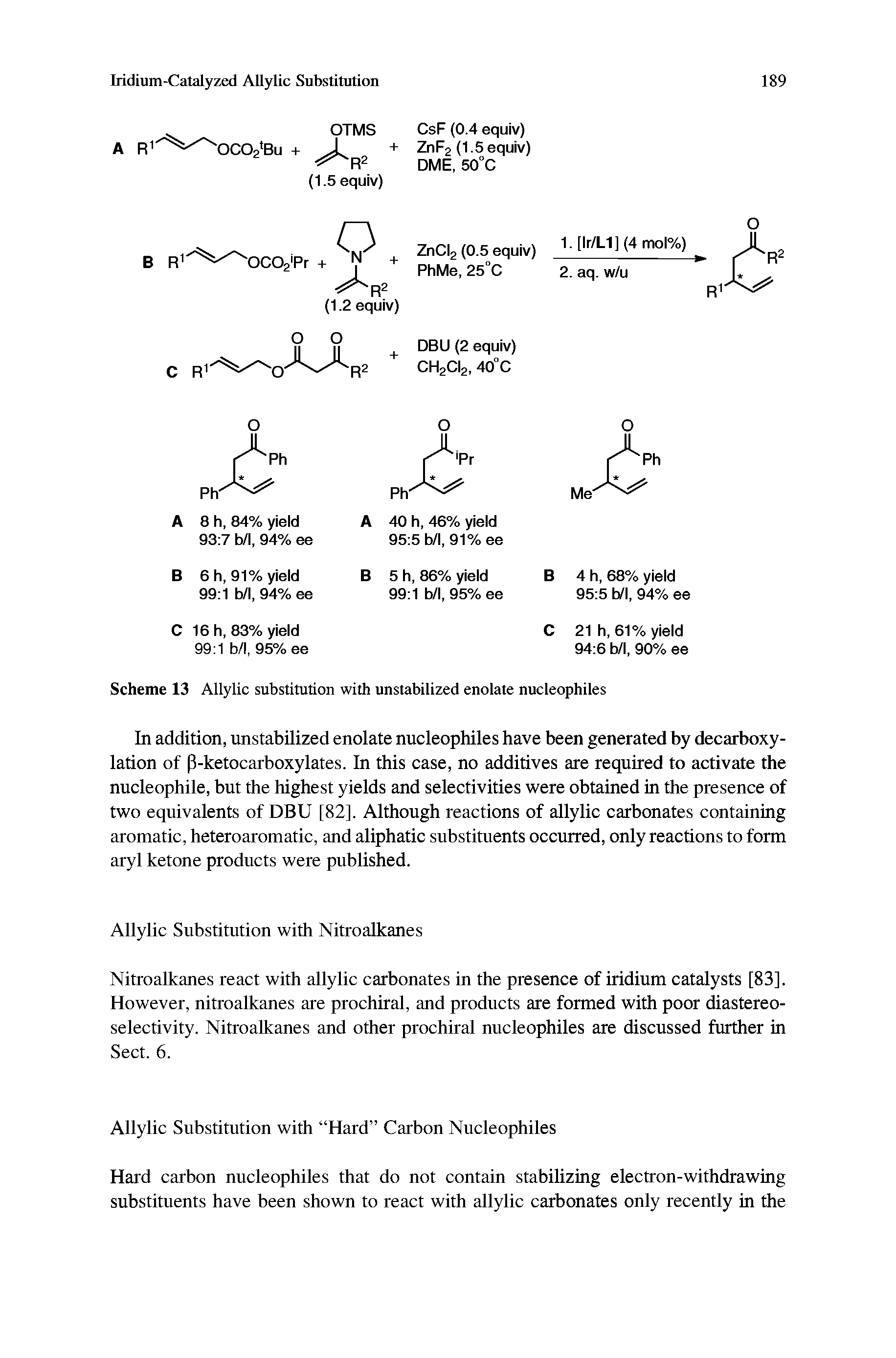 Scheme 13 Allylic substitution with unstabilized enolate nucleophiles...