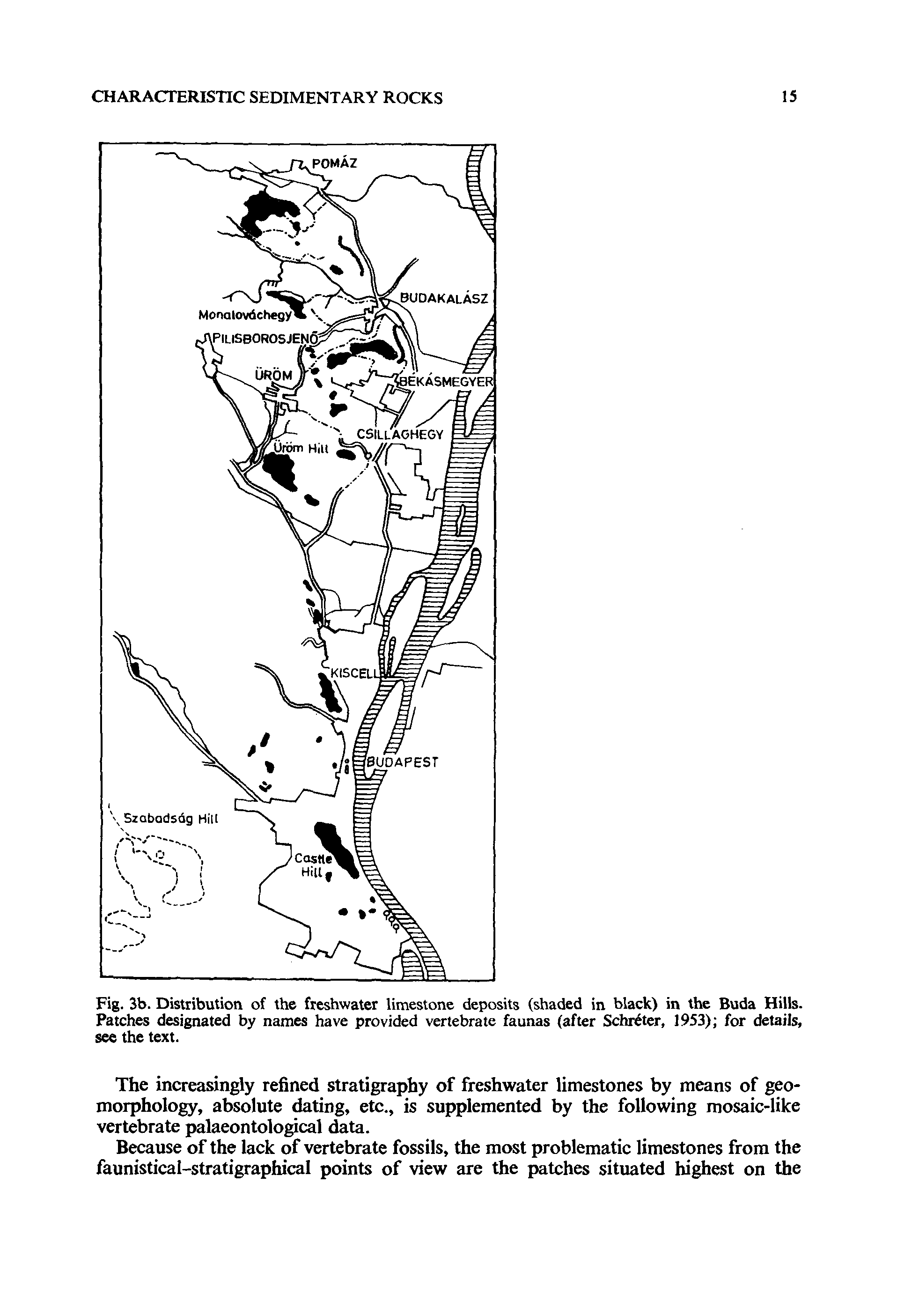 Fig. 3b. Distribution of the freshwater limestone deposits (shaded in black) in the Buda Hills. Patches designated by names have provided vertebrate faunas (after Schr ter, 1953) for details, see the text.