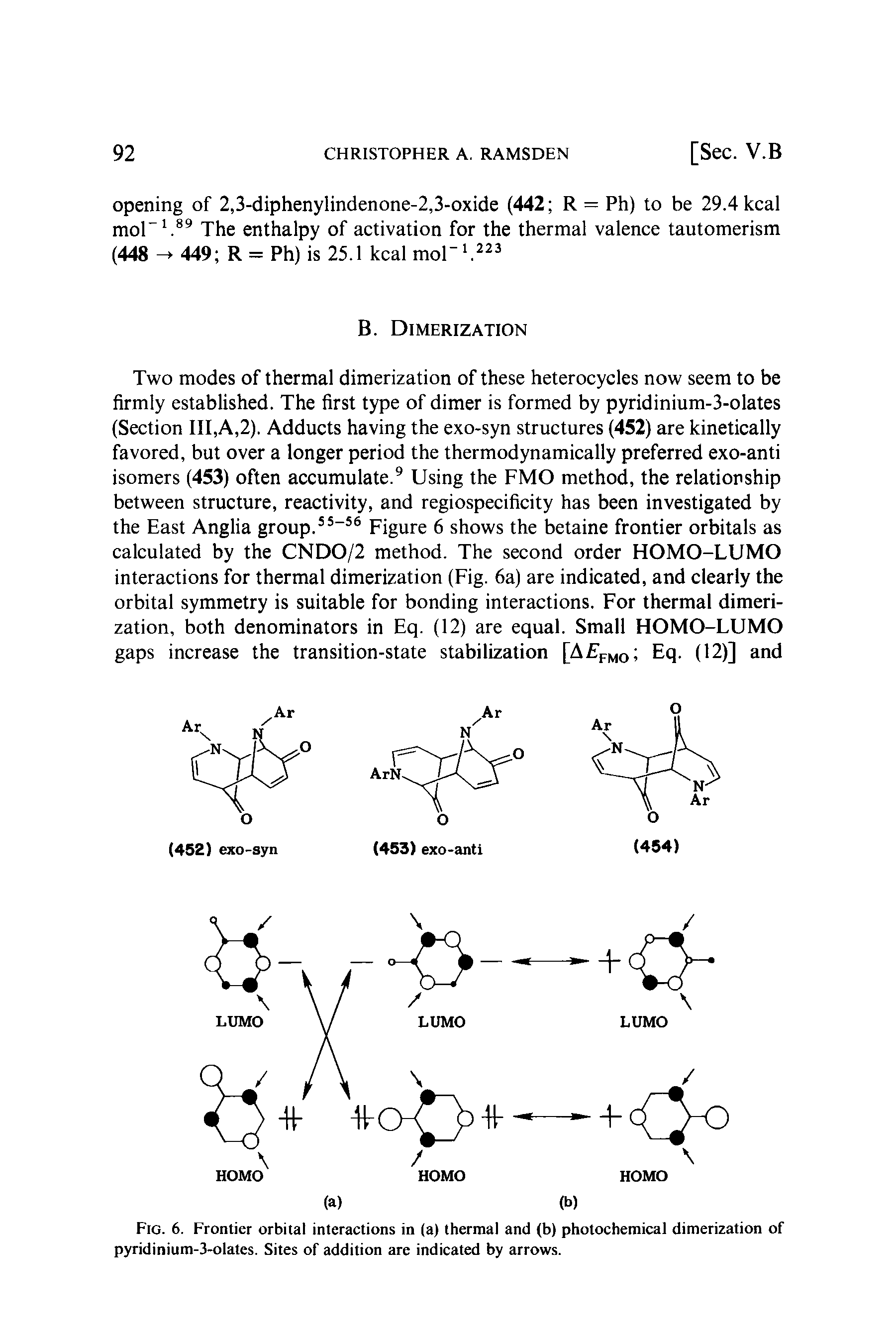 Fig. 6. Frontier orbital interactions in (a) thermal and (b) photochemical dimerization of pyridinium-3-olates. Sites of addition are indicated by arrows.