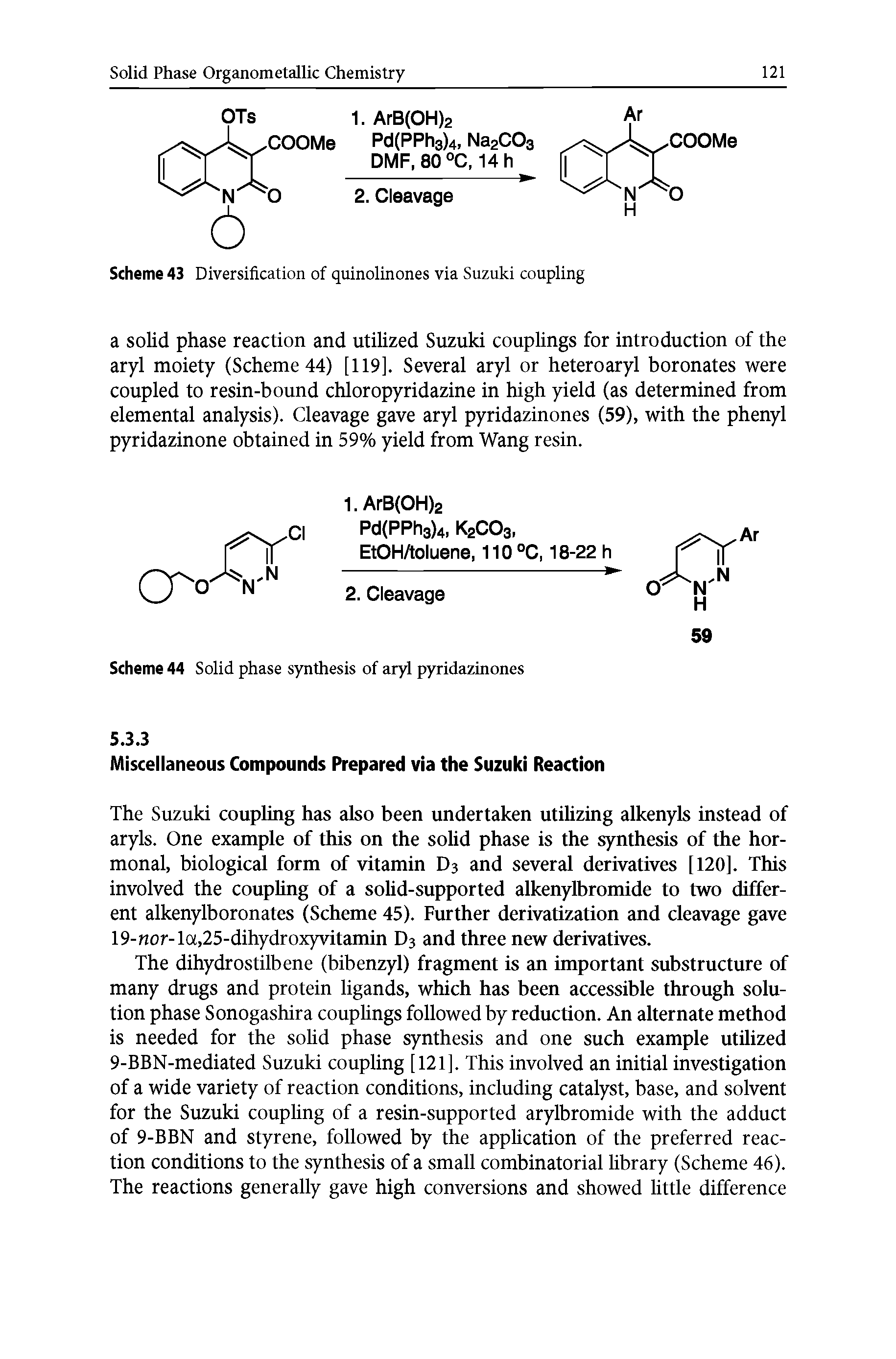 Scheme 44 Solid phase synthesis of aryl pyridazinones...