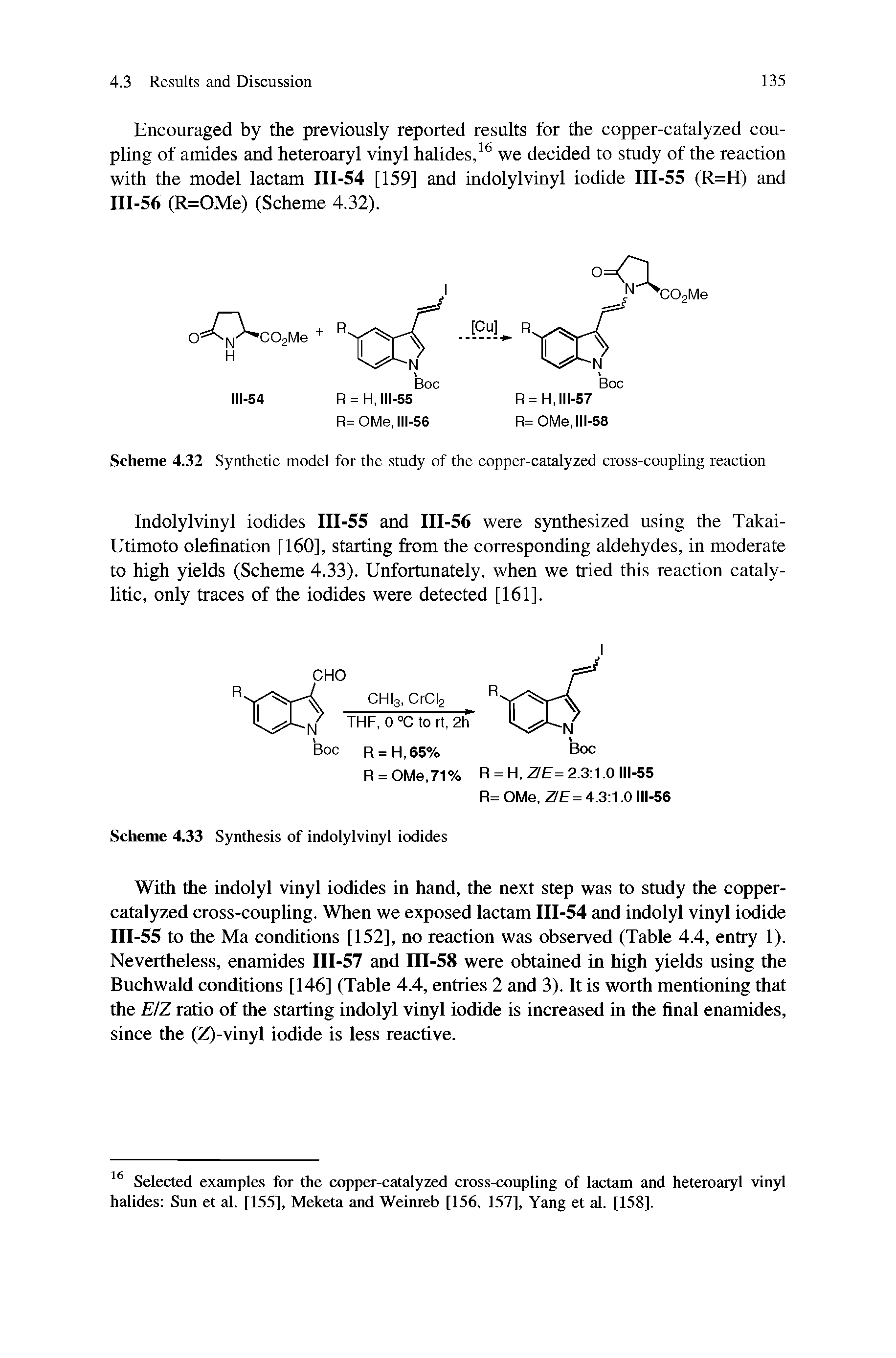 Scheme 4.32 Synthetic model for the study of the copper-catalyzed cross-coupling reaction...
