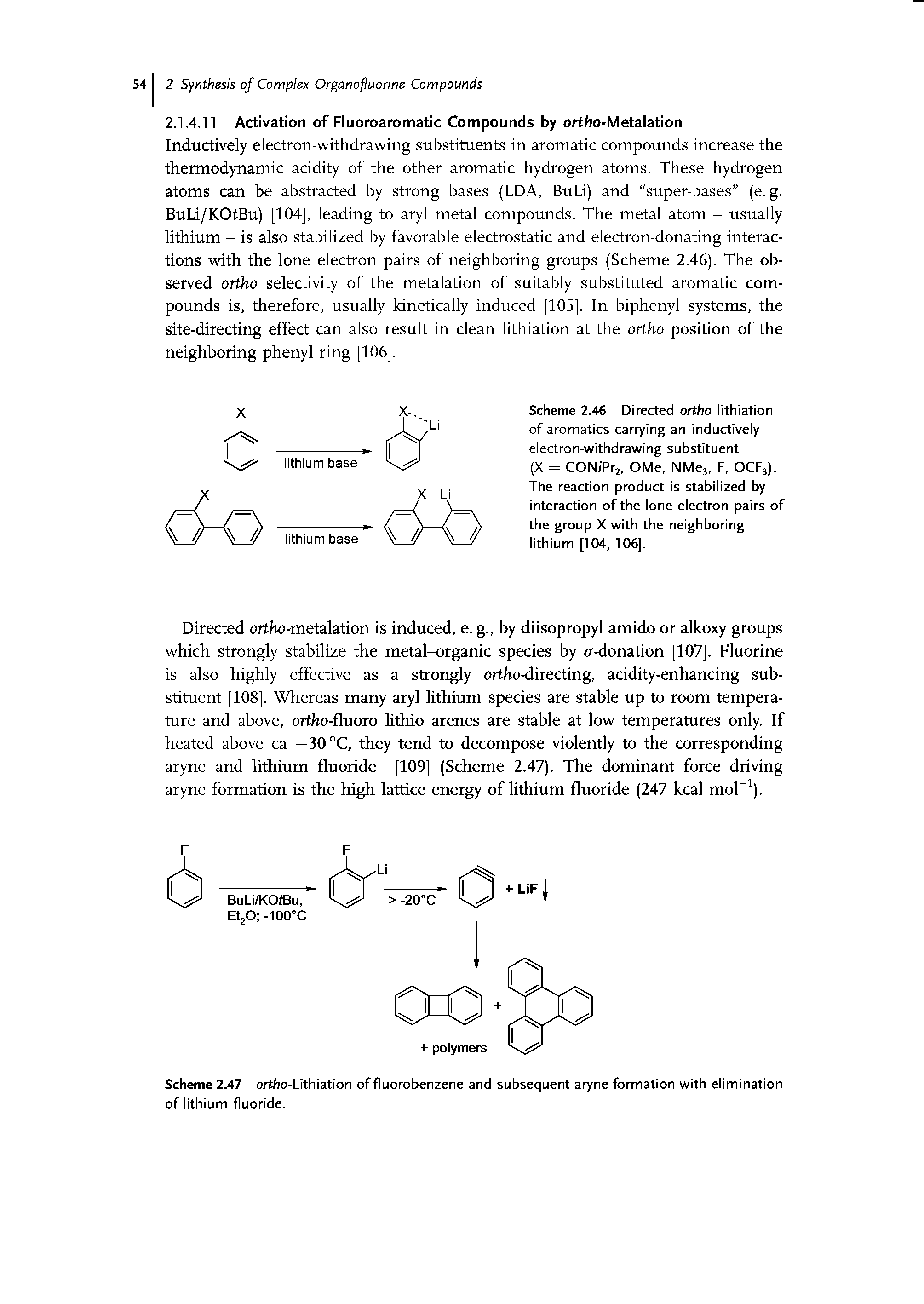 Scheme 2.46 Directed ortho lithiation of aromatics carrying an inductively electron-withdrawing substituent (X = CON/Pr2, OMe, NMe, F, OCF,). The reaction product is stabilized by interaction of the lone electron pairs of the group X with the neighboring lithium [104, 106].