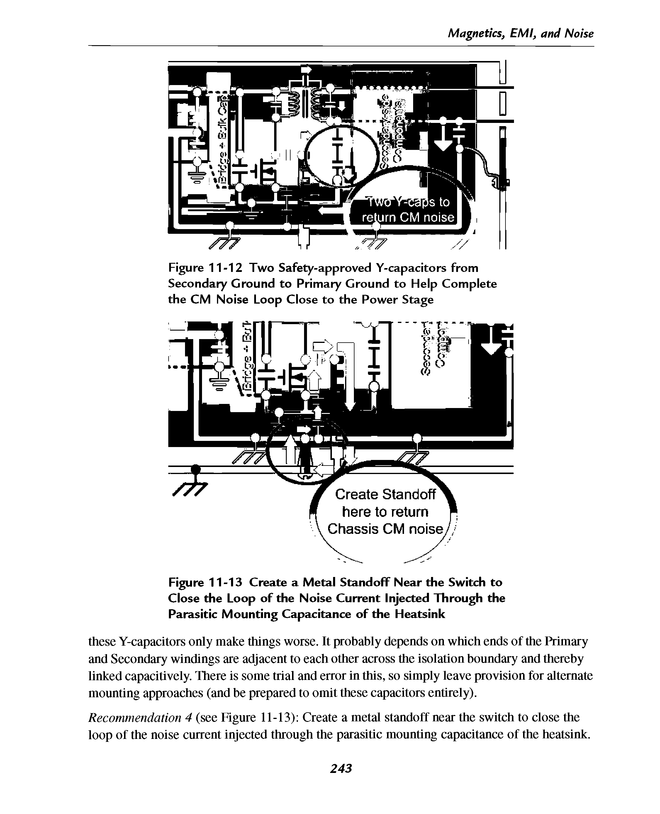 Figure 11-13 Create a Metal StandofF Near the Switch to Close the Loop of the Noise Current Injected Through the Parasitic Mounting Capacitance of the Fleatsink...