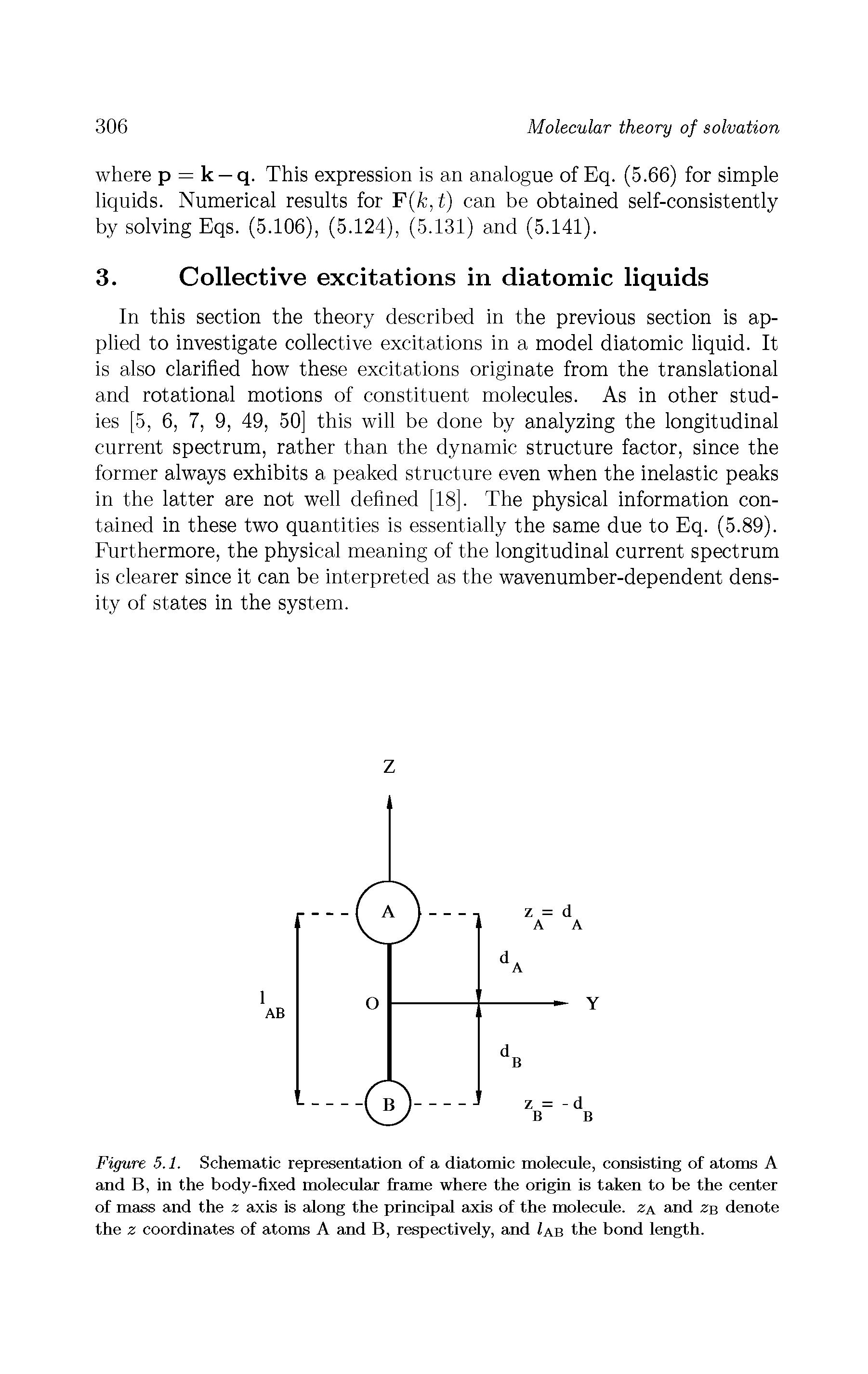 Figure 5.1. Schematic representation of a diatomic molecule, consisting of atoms A and B, in the body-fixed molecular frame where the origin is taken to be the center of mass and the z axis is along the principal axis of the molecule, za and zb denote the z coordinates of atoms A and B, respectively, and Zab the bond length.