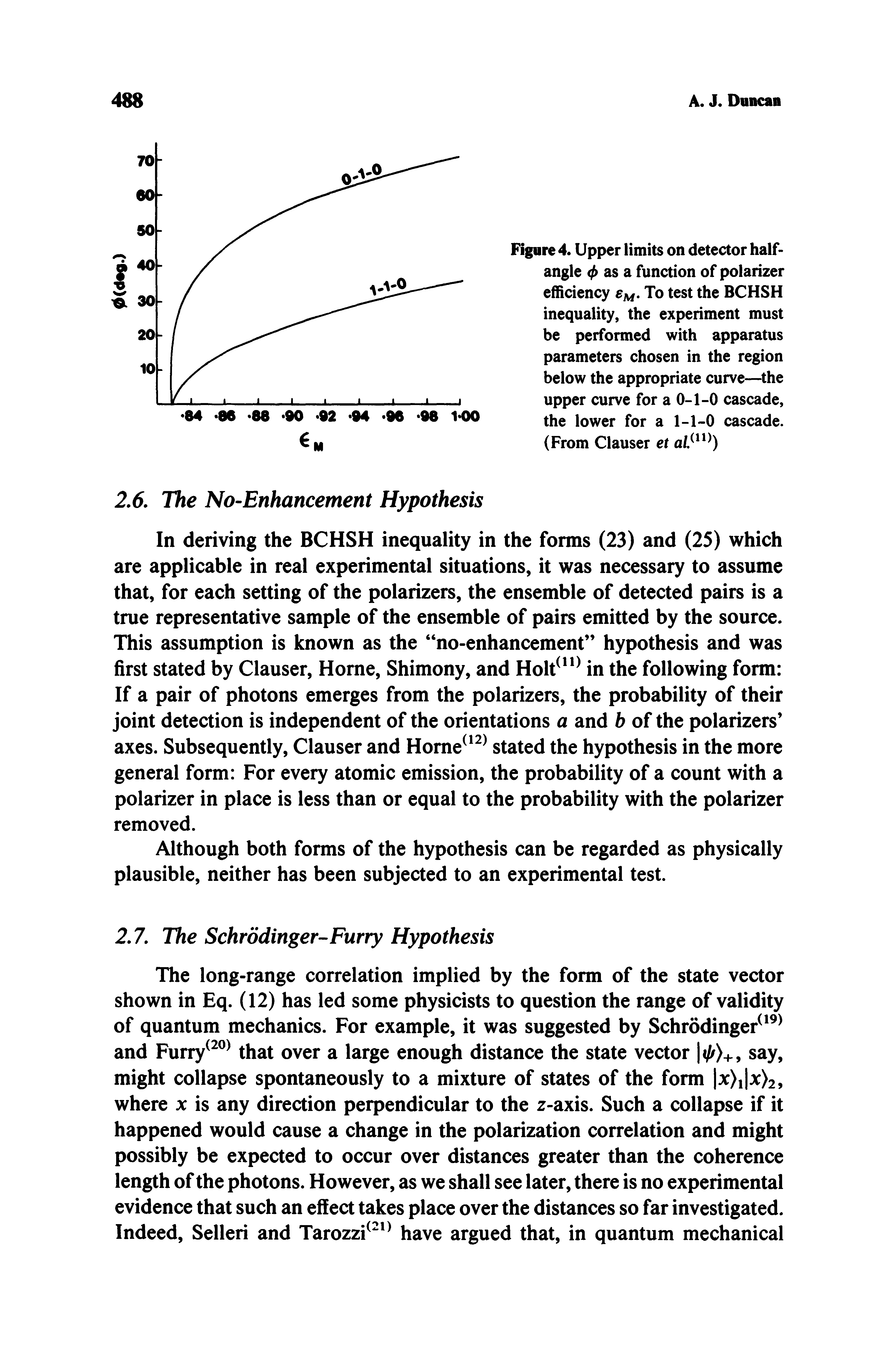 Figure 4. Upper limits on detector half-angle as a function of polarizer efficiency To test the BCHSH inequality, the experiment must be performed with apparatus parameters chosen in the region below the appropriate curve— the upper curve for a 0-1-0 cascade, the lower for a 1-1-0 cascade. (From Clauser et...