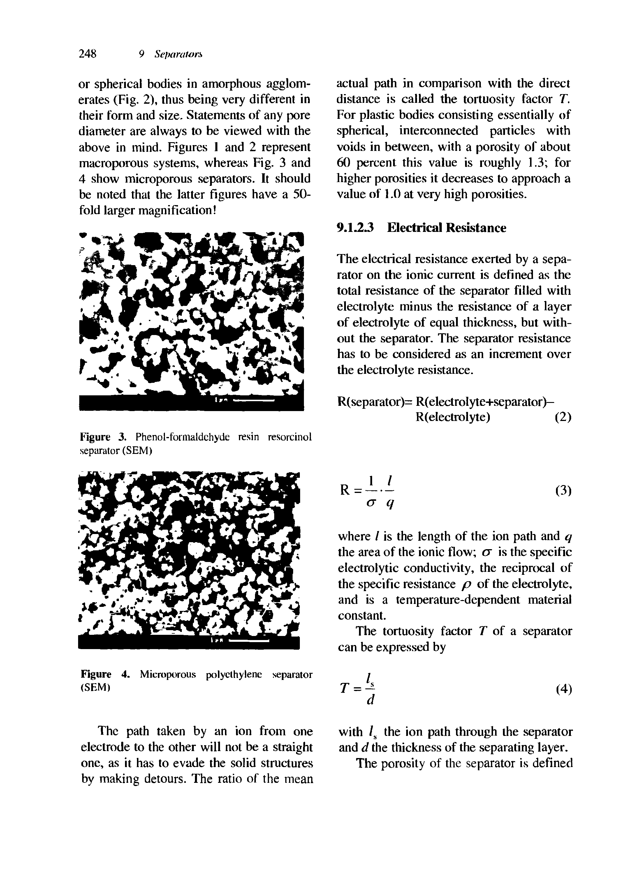 Figure 3. Phenol-formaldehyde resin resorcinol separator (SEM)...