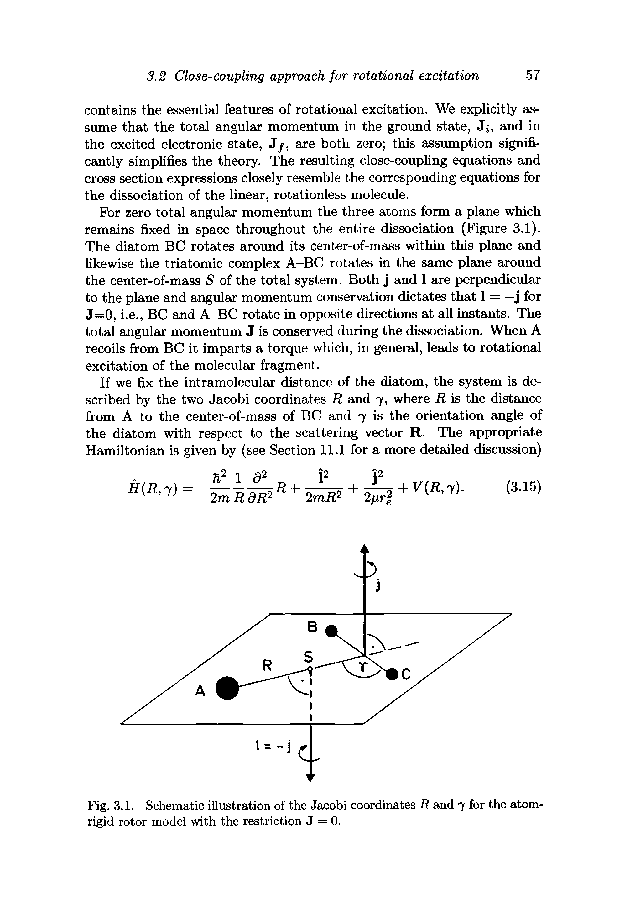 Fig. 3.1. Schematic illustration of the Jacobi coordinates R and 7 for the atom-rigid rotor model with the restriction J = 0.