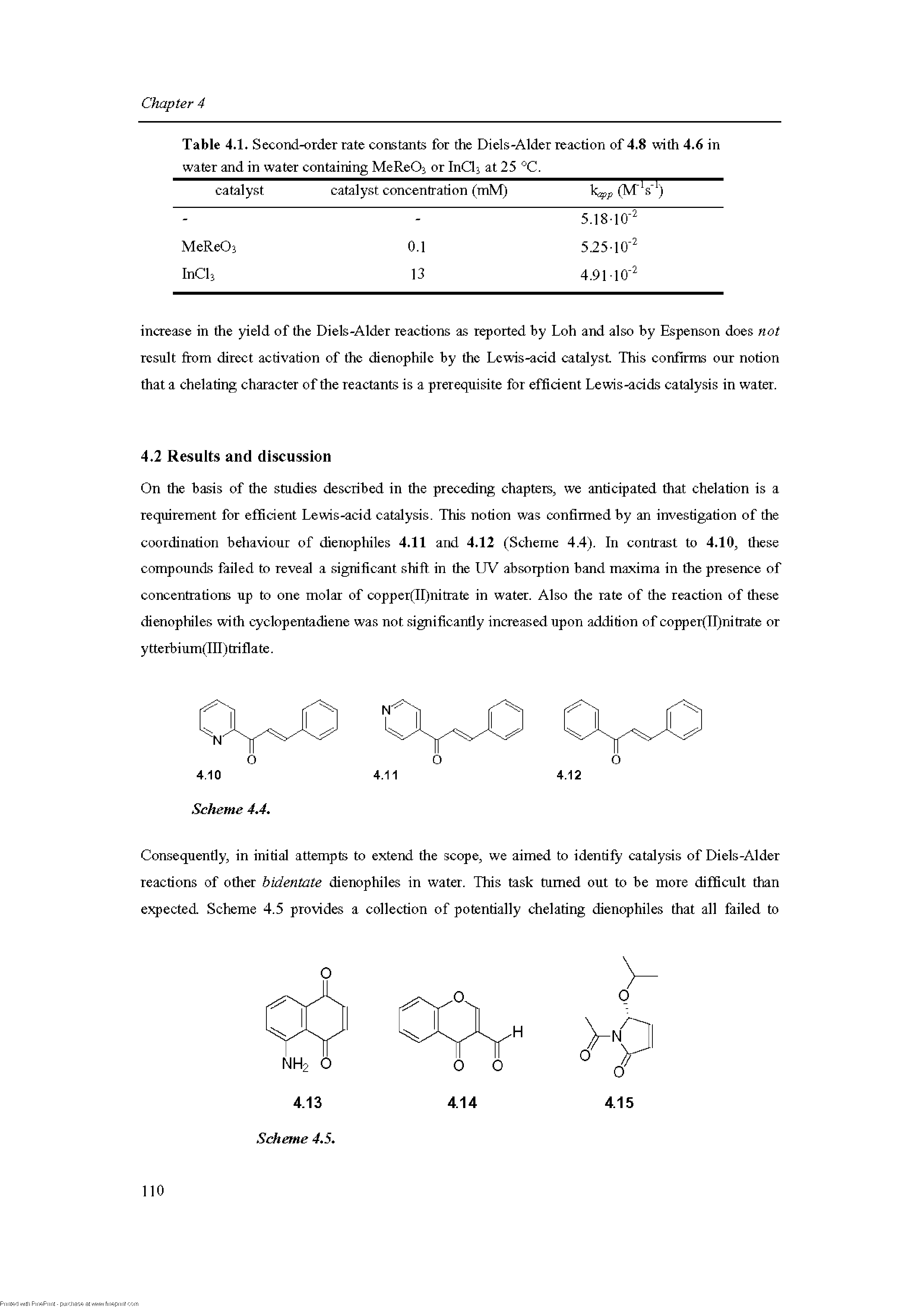 Table 4.1. Second-order rate constants for the Diels-Alder reaction of 4.8 with 4.6 in water and in water containing MeReOj or InQj at 25 °C.