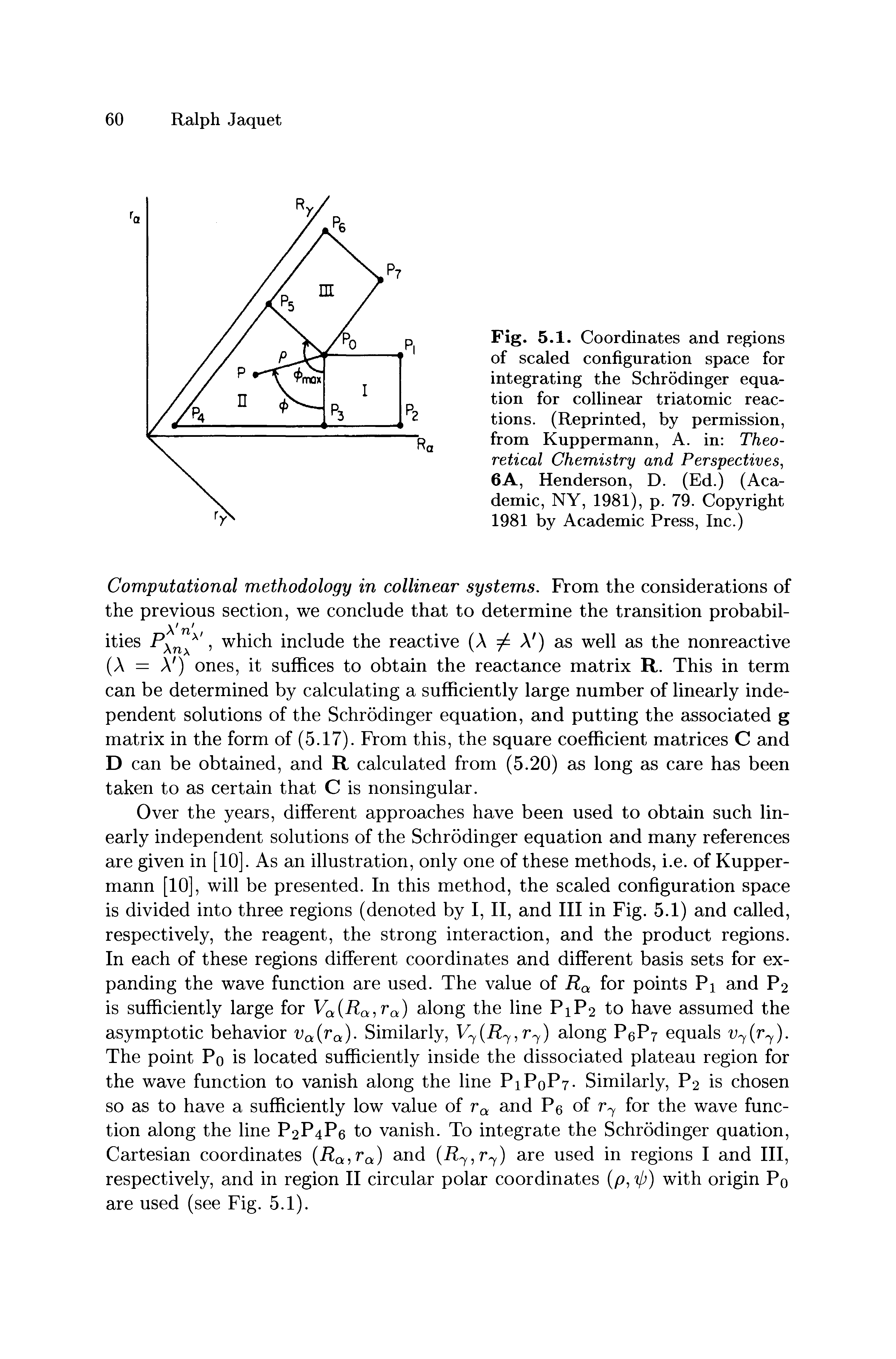 Fig. 5.1. Coordinates and regions of scaled configuration space for integrating the Schrodinger equation for collinear triatomic reactions. (Reprinted, by permission, from Kuppermann, A, in Theoretical Chemistry and Perspectives, 6A, Henderson, D. (Ed.) (Academic, NY, 1981), p. 79. Copyright 1981 by Academic Press, Inc.)...
