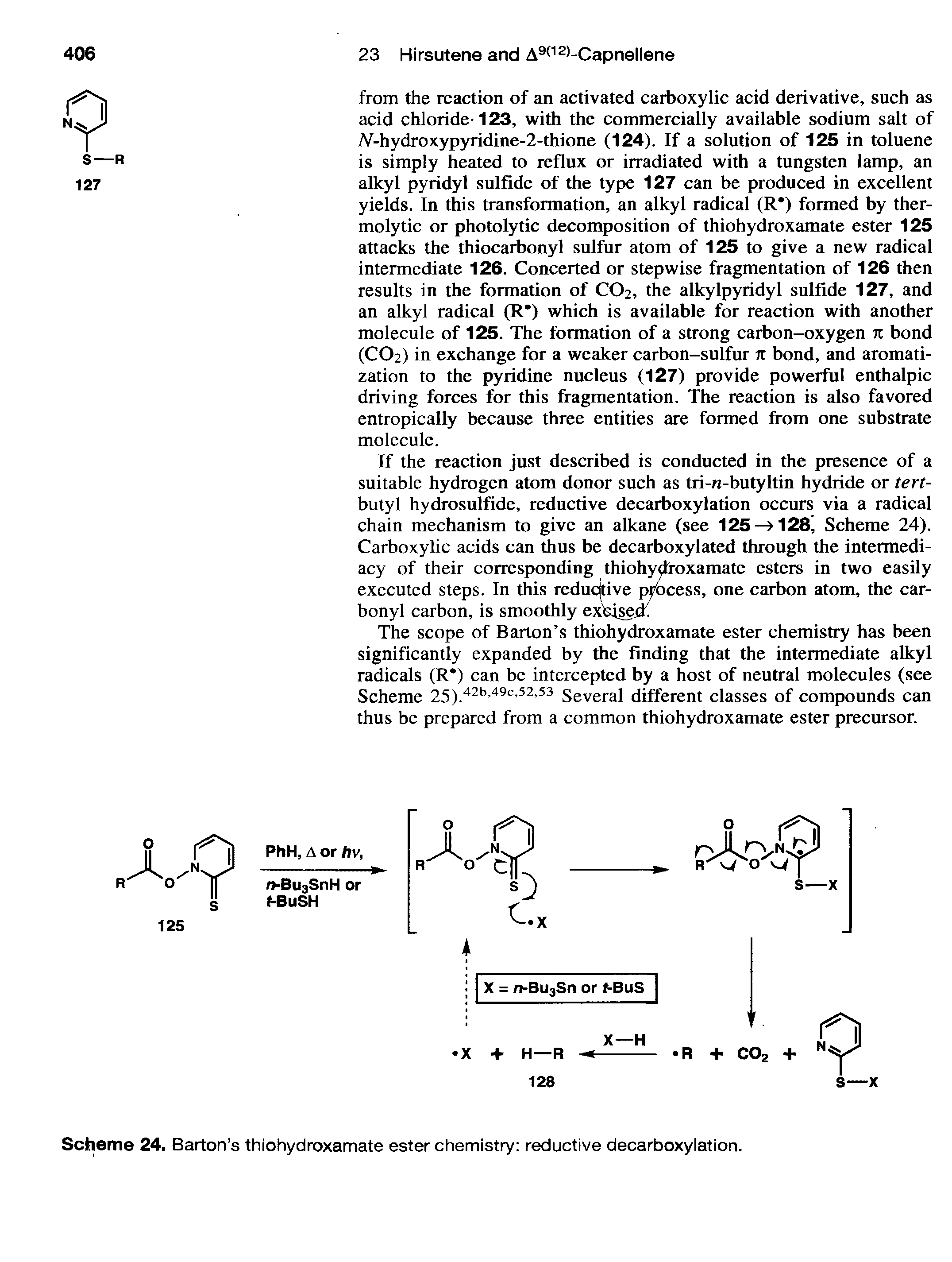 Scheme 24. Barton s thiohydroxamate ester chemistry reductive decarboxylation.