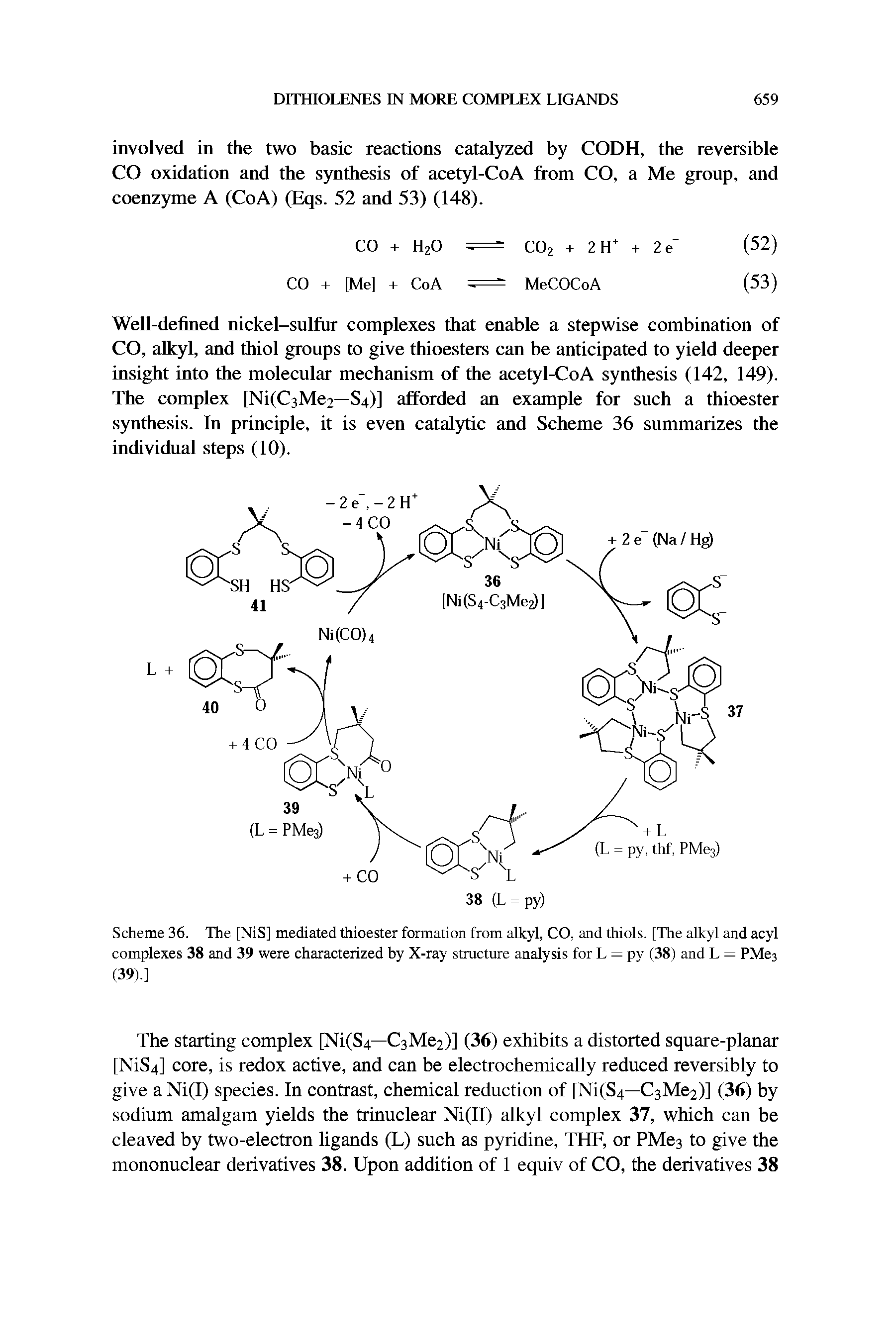 Scheme 36. The [NiS] mediated thioester formation from alkyl, CO, and thiols. [The alkyl and acyl complexes 38 and 39 were characterized by X-ray structure analysis for L = py (38) and L = PMe3 (39).]...