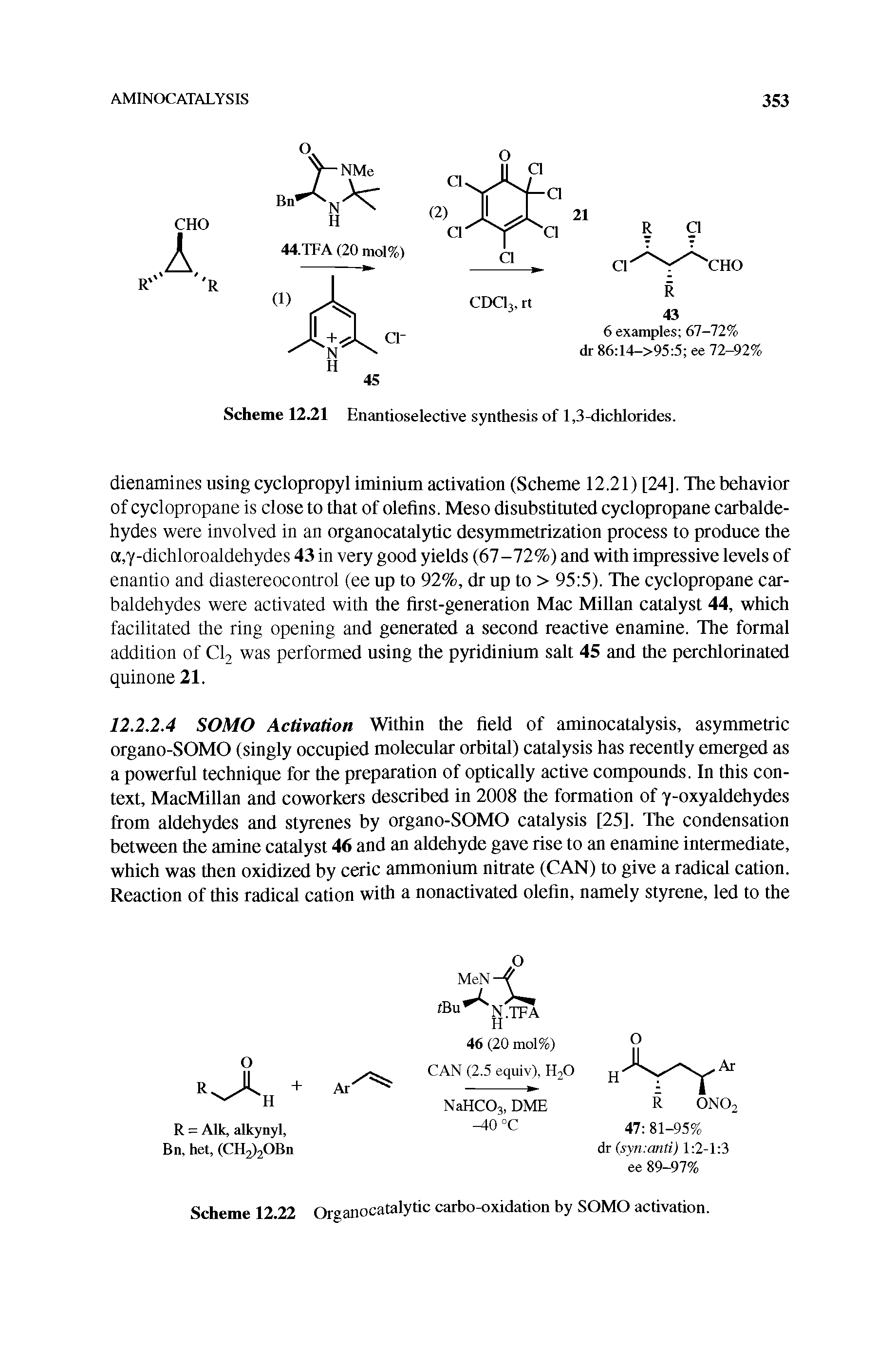 Scheme 12.22 Organocatalytic carbo-oxidation by SOMO activation.