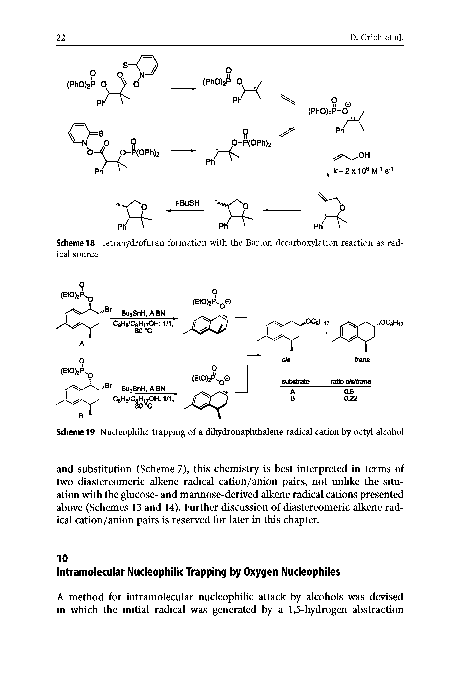 Scheme 19 Nucleophilic trapping of a dihydronaphthalene radical cation by octyl alcohol...