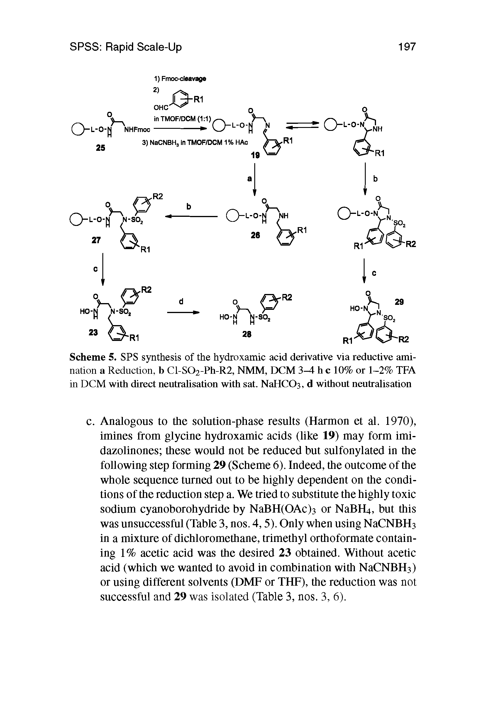 Scheme 5. SPS synthesis of the hydroxamic acid derivative via reductive ami-nation a Reduction, b Cl-S02-Ph-R2, NMM, DCM 3M h c 10% or 1-2% TFA in DCM with direct neutralisation with sat. NaHCCb, d without neutralisation...