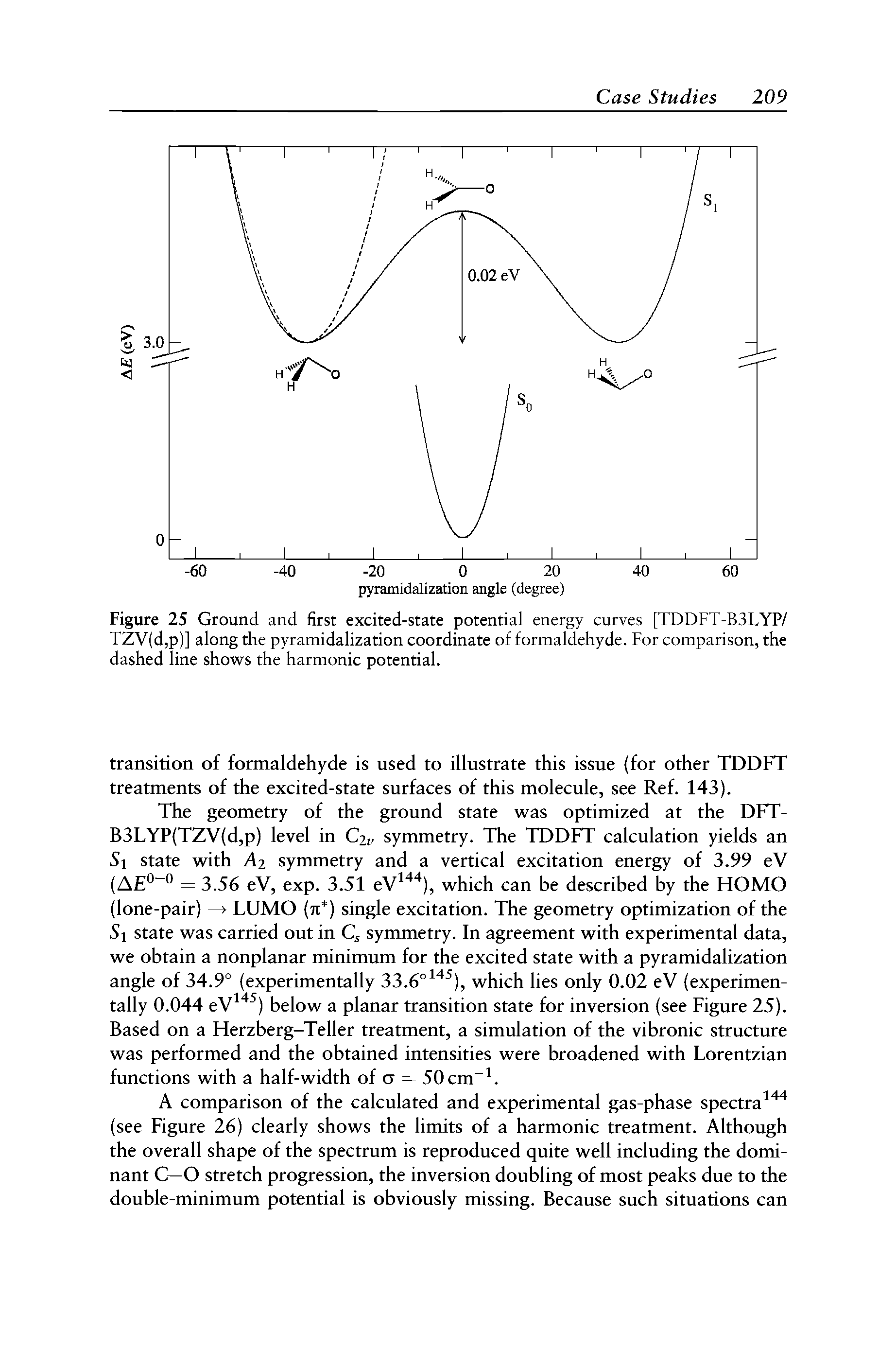 Figure 25 Ground and first excited-state potential energy curves [TDDFT-B3LYP/ TZV(d,p)] along the pyramidalization coordinate of formaldehyde. For comparison, the dashed line shows the harmonic potential.