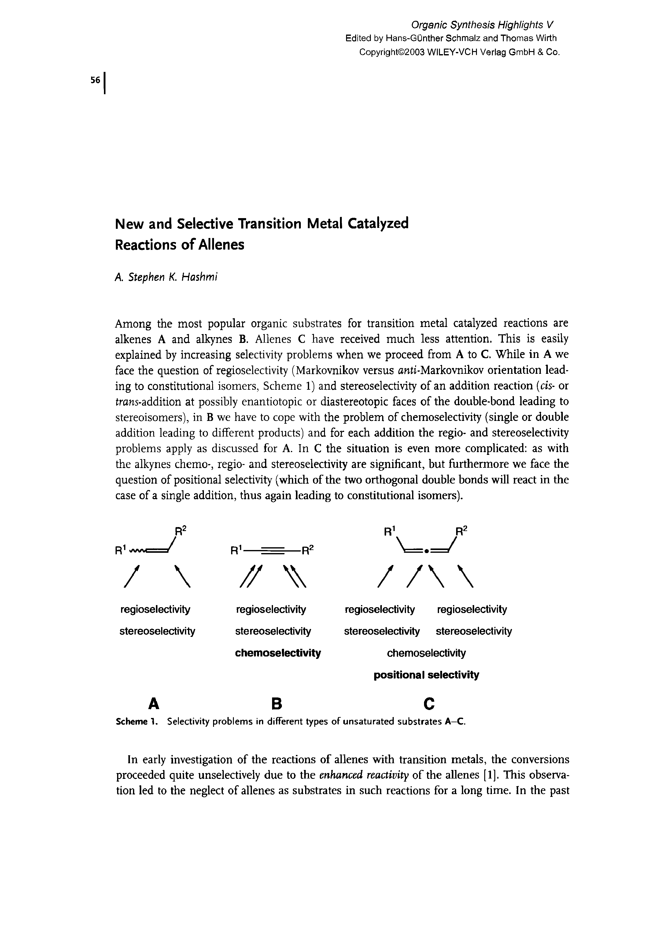 Scheme 1. Selectivity problems in different types of unsaturated substrates A-C.