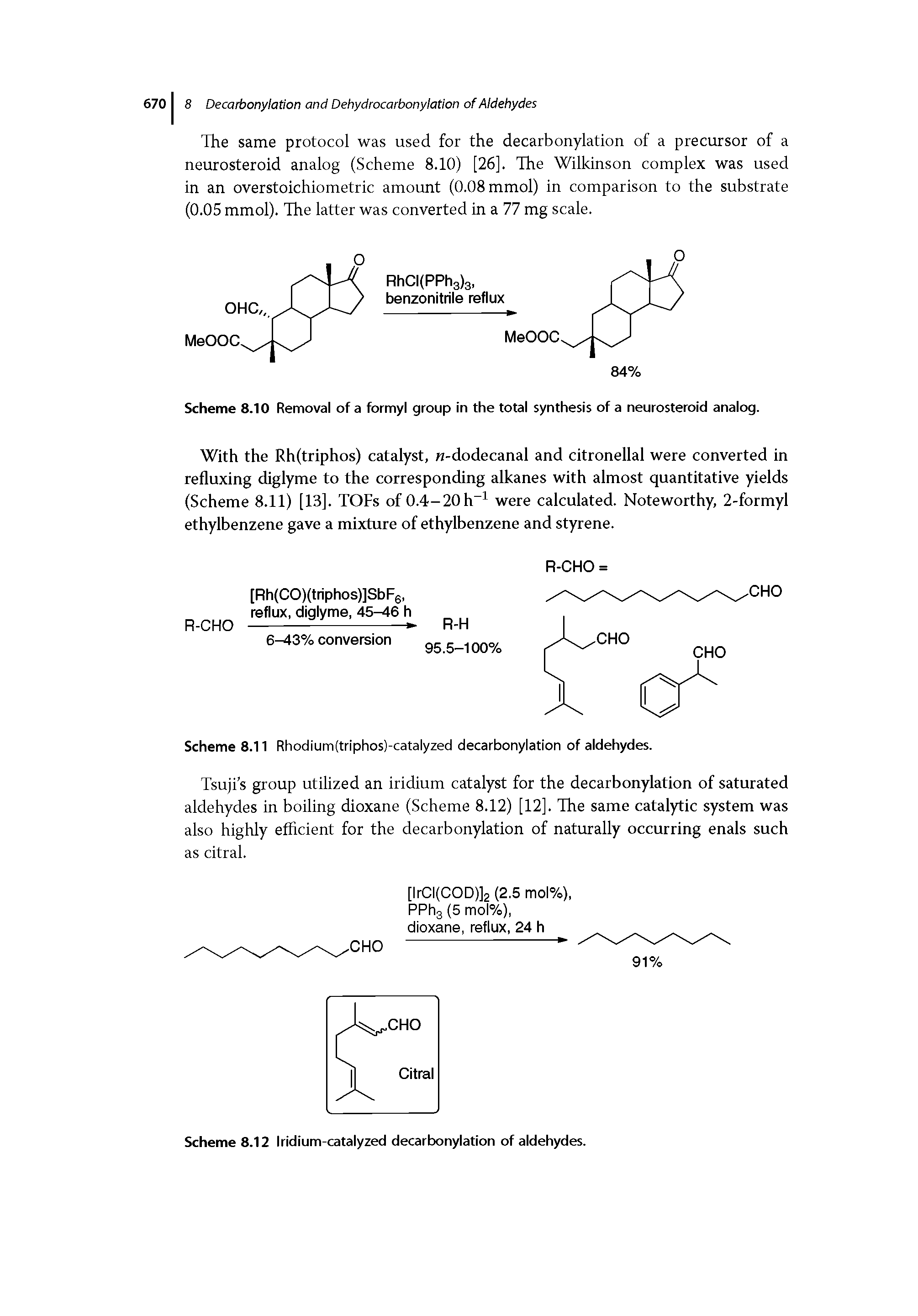 Scheme 8.11 Rhodium(triphos)-catalyzed decarbonylation of aldehydes.