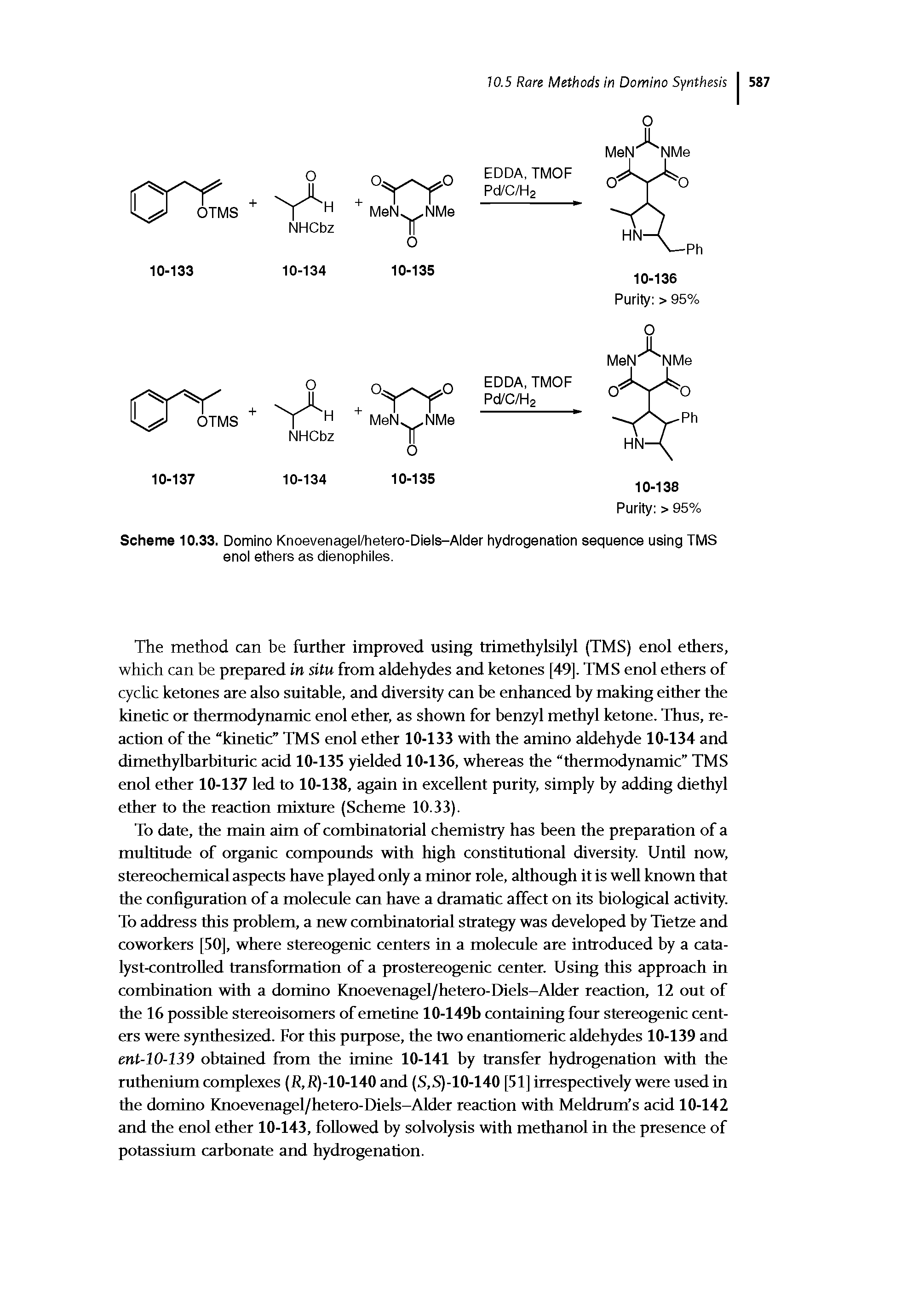 Scheme 10.33. Domino Knoevenagel/hetero-Diels-Alder hydrogenation sequence using TMS enol ethers as dienophiles.