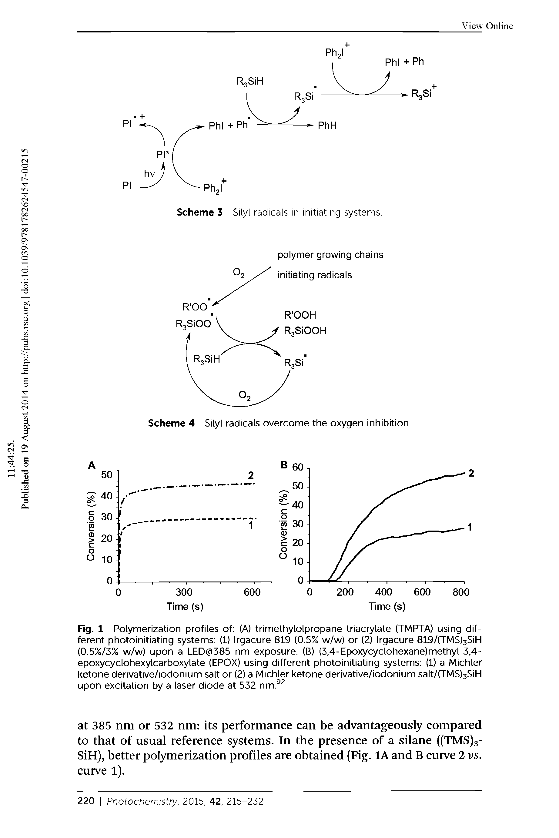 Fig. 1 Polymerization profiles of (A) trimethylolpropane triacrylate (TMPTA) using different photoinitiating systems (1) Irgacure 819 (0.5% w/w) or (2) Irgacure 819/(TMS)3SiH (0.5%/3% w/w) upon a LED(3385 nm exposure. (B) (3,4-Epoxycyclohexane)methyl 3,4-epoxycyclohexylcarboxylate (EPOX) using different photoinitiating systems (1) a Michler ketone derivative/iodonium salt or (2) a Michler ketone derivative/iodonium salt/(TMS)3SiH upon excitation by a laser diode at 532 nm. ...