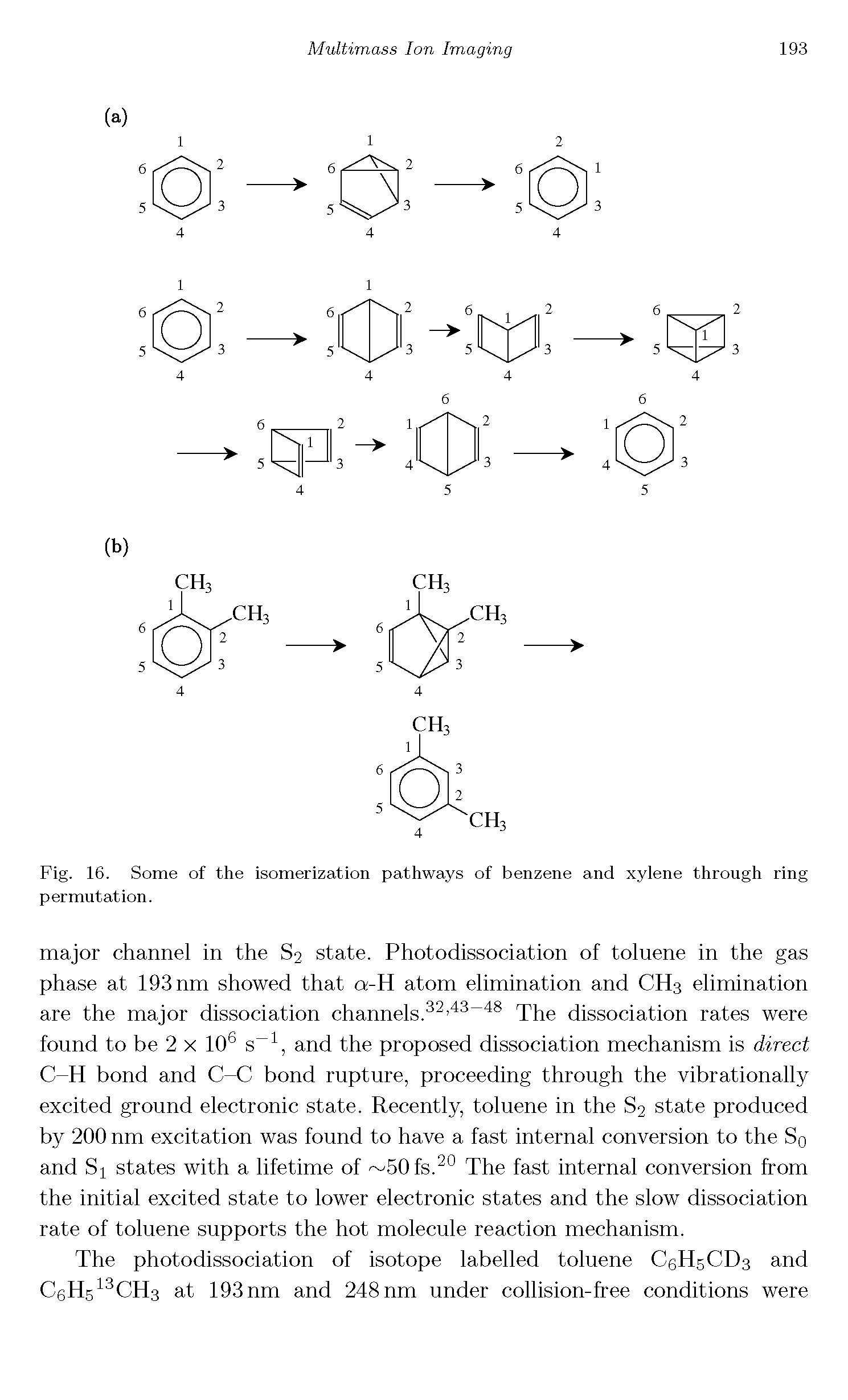Fig. 16. Some of the isomerization pathways of benzene and xylene through ring permutation.