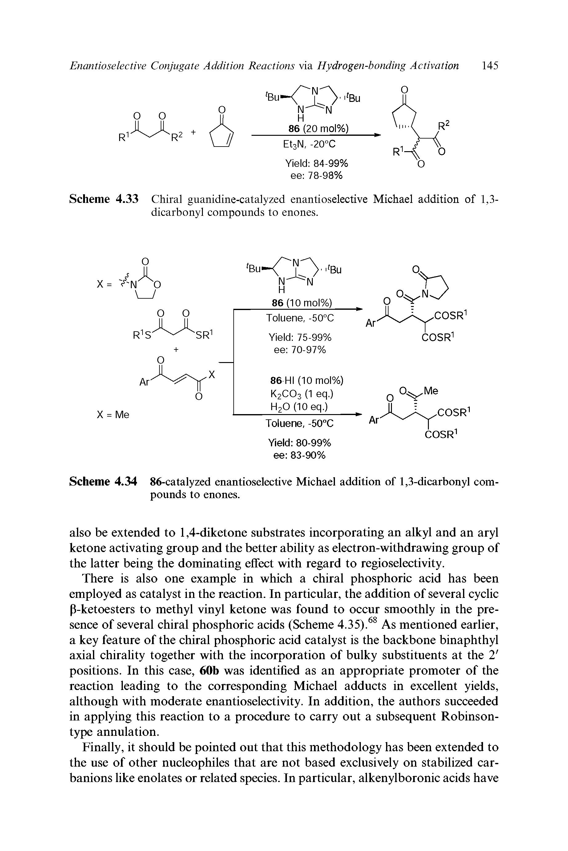 Scheme 4.33 Chiral guanidine-catalyzed enantioselective Michael addition of 1,3-dicarbonyl compounds to enones.