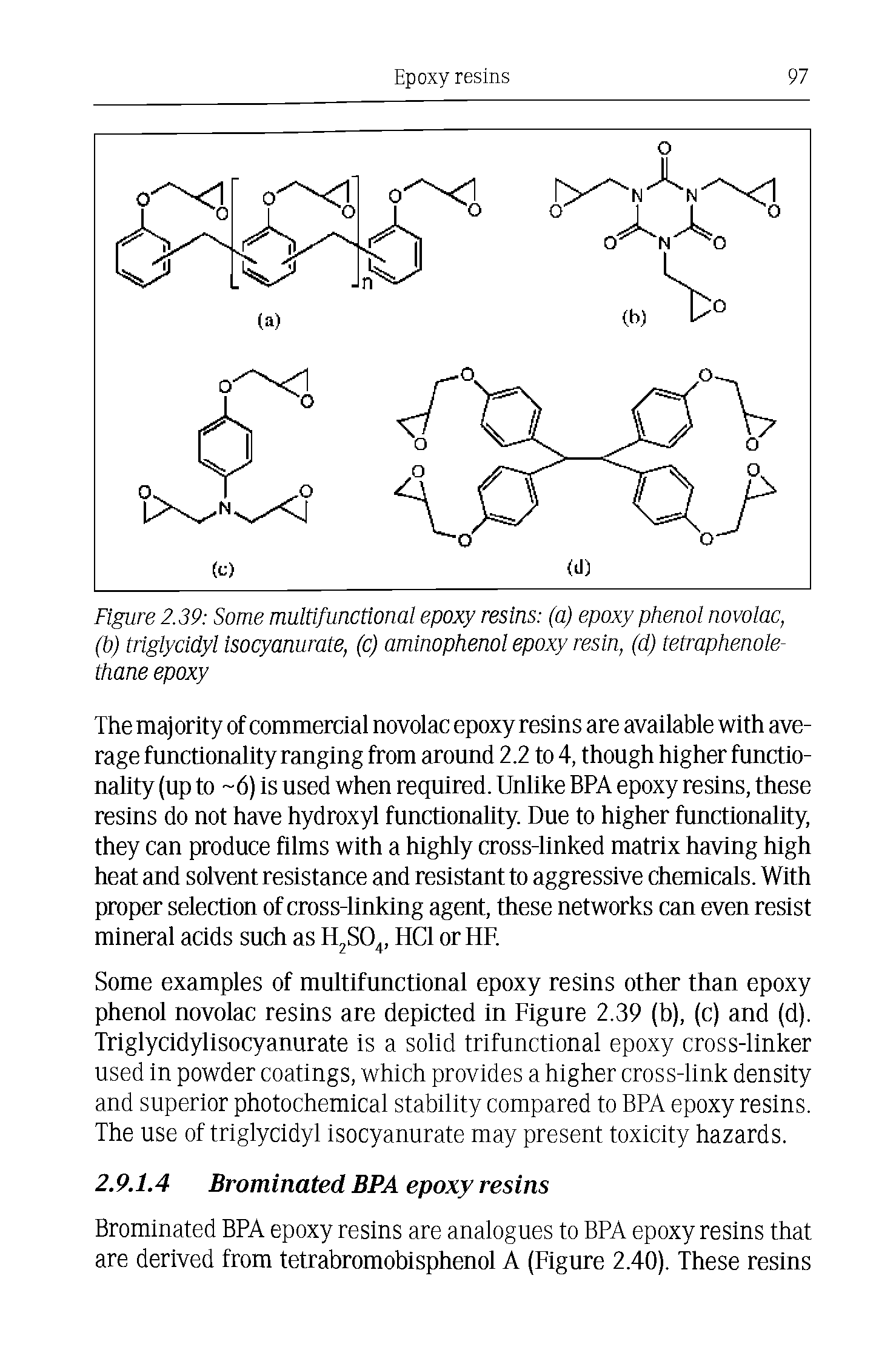 Figure 2.39 Some multifunctional epoxy resins (a) epoxy phenol novolac,...