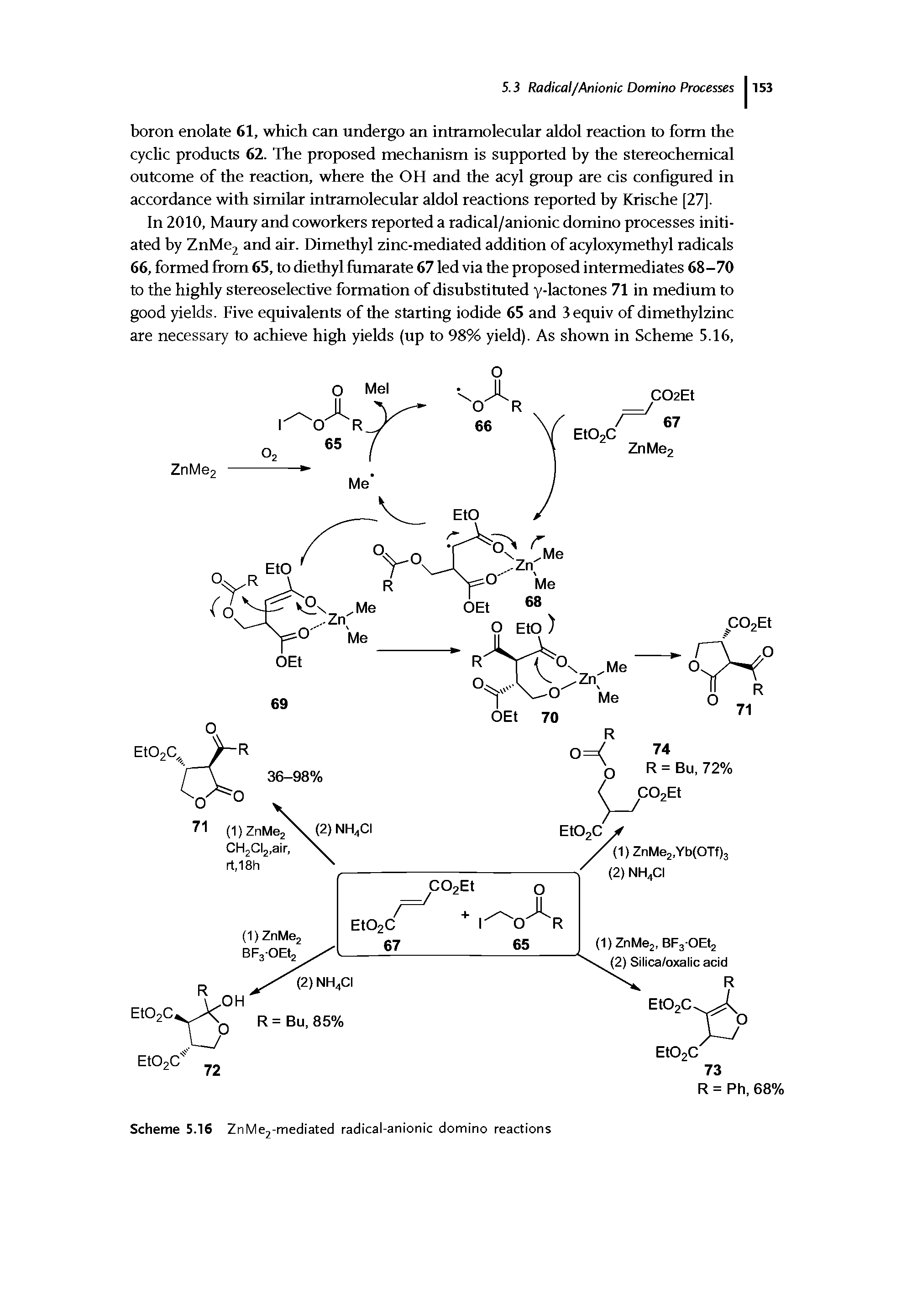 Scheme 5.16 ZnMej-mediated radical-anionic domino reactions...