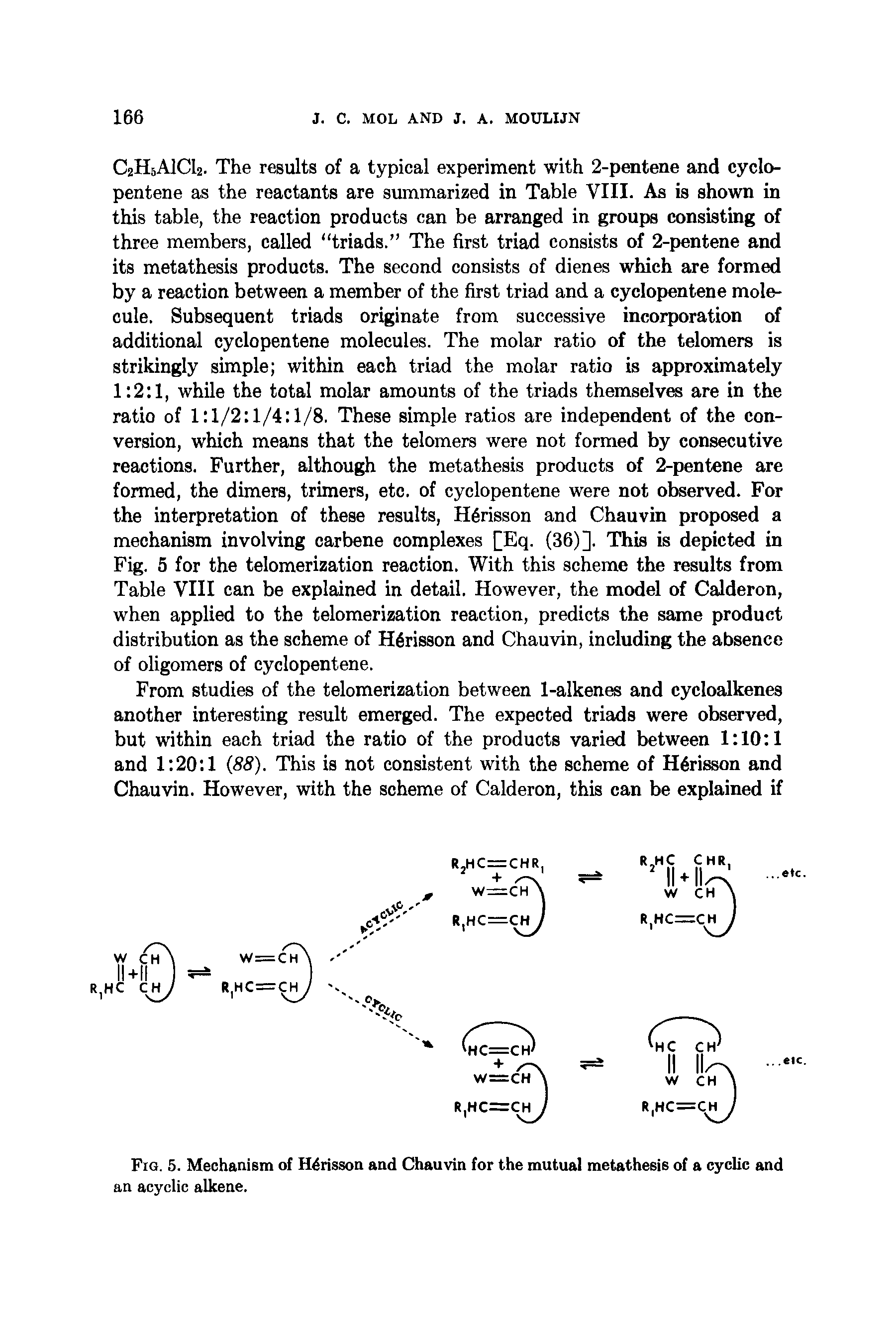 Fig. 5. Mechanism of H risson and Chauvin for the mutual metathesis of a cyclic and an acyclic alkene.