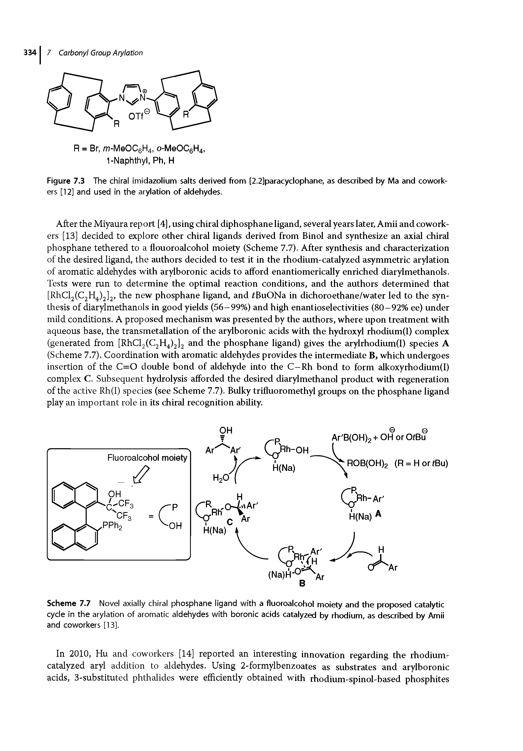Scheme 7.7 Novel axially chiral phosphane ligand with a fluoroalcohol moiety and the proposed catalytic cycle in the arylation of aromatic aldehydes with boronic acids catalyzed by rhodium, as described by Amii and coworkers [13].