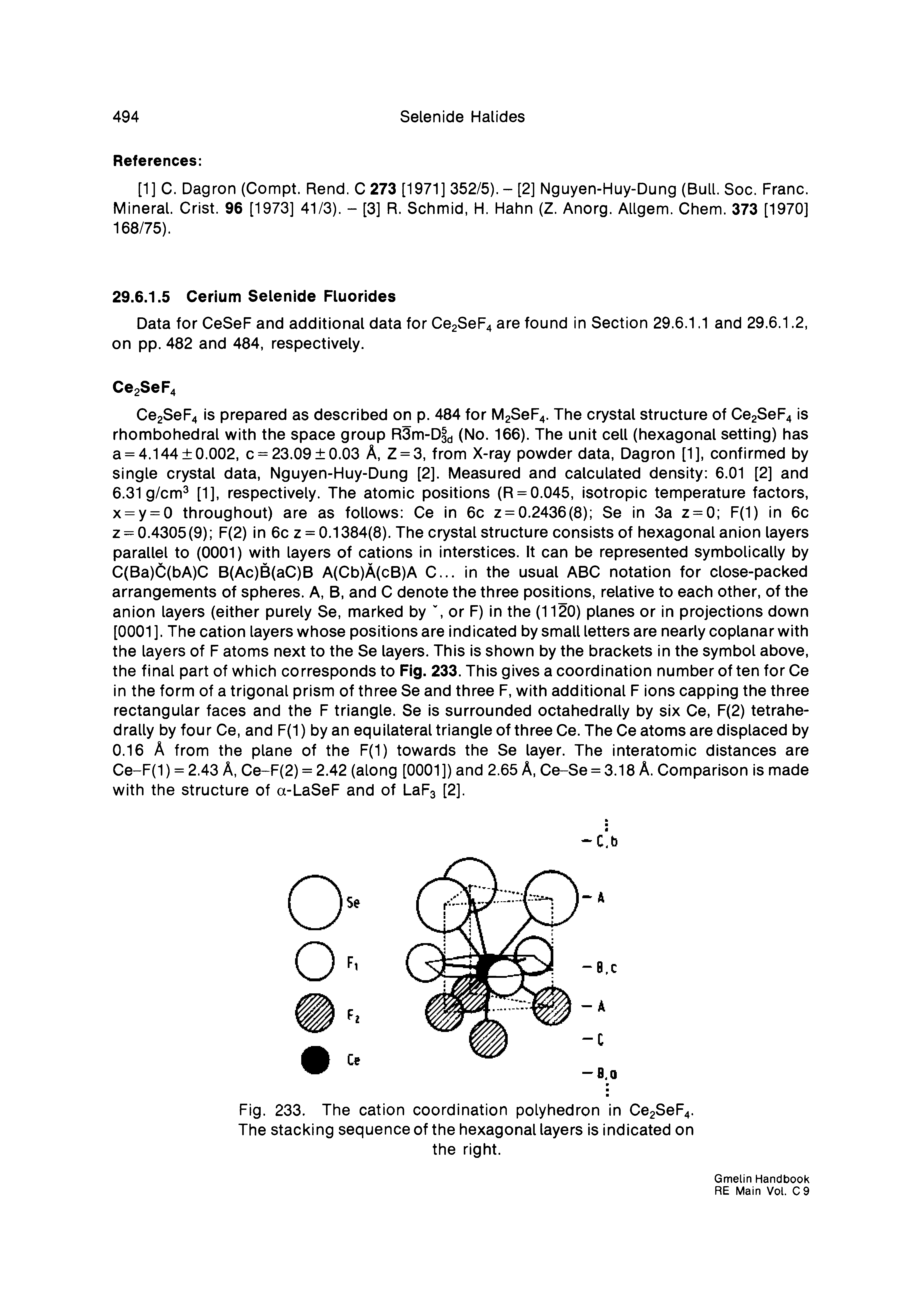 Fig. 233. The cation coordination polyhedron in Ce2SeF4. The stacking sequence of the hexagonal layers is indicated on the right.