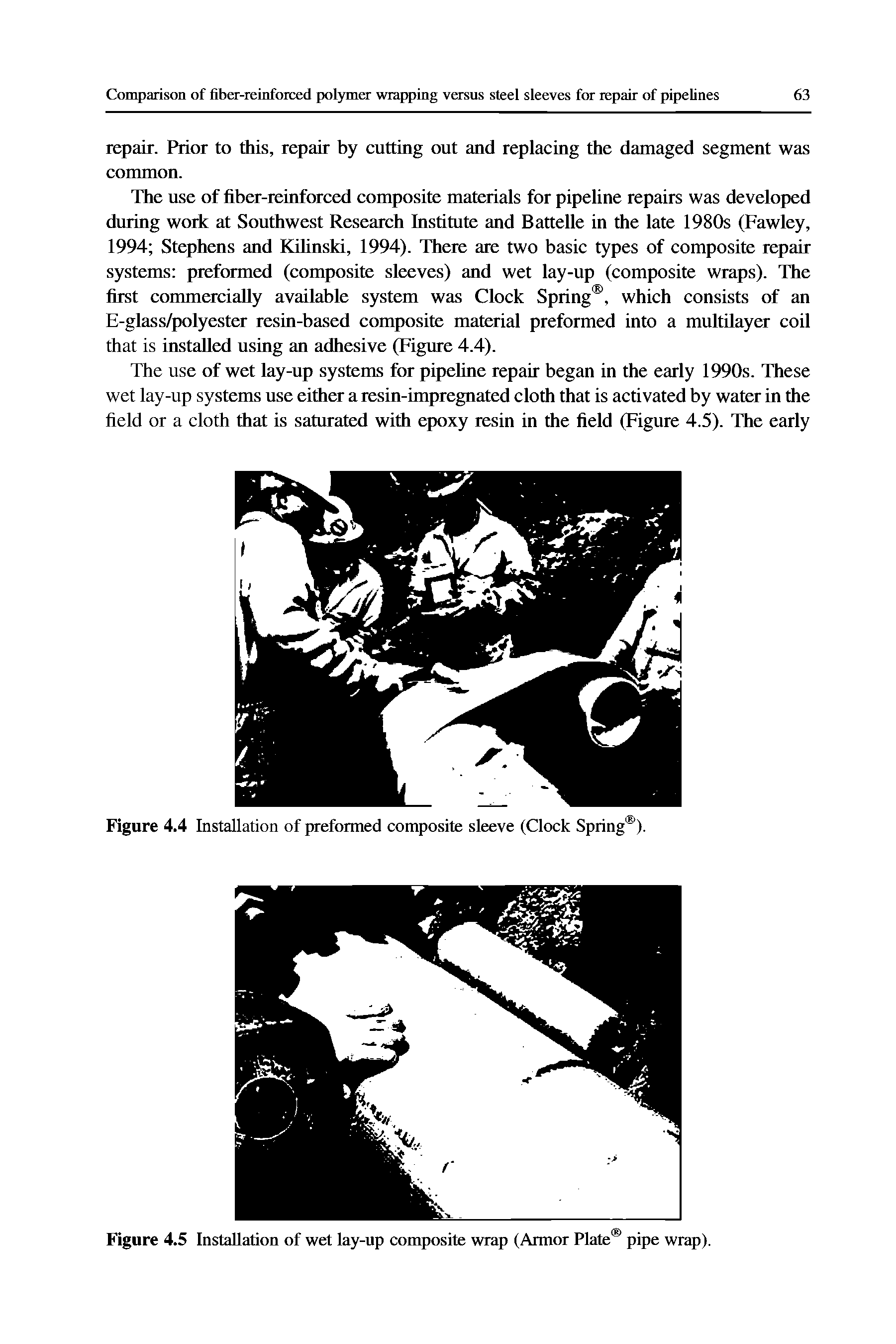 Figure 4.4 Installation of preformed composite sleeve (Clock Spring ).