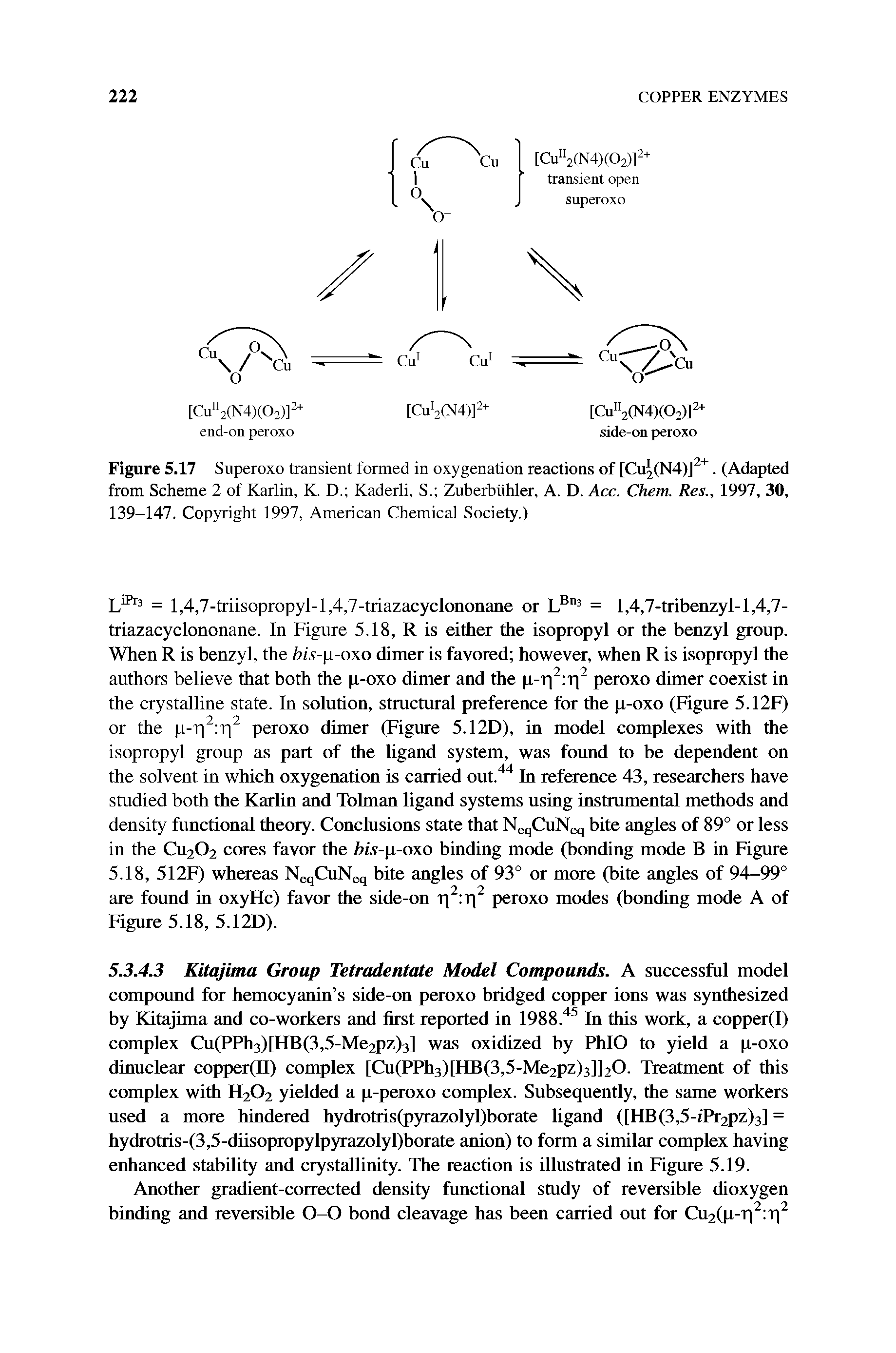 Figure 5.17 Superoxo transient formed in oxygenation reactions of [Cu (N4)]2+. (Adapted from Scheme 2 of Karlin, K. D. Kaderli, S. Zuberbiihler, A. D. Acc. Chem. Res., 1997, 30, 139-147. Copyright 1997, American Chemical Society.)...