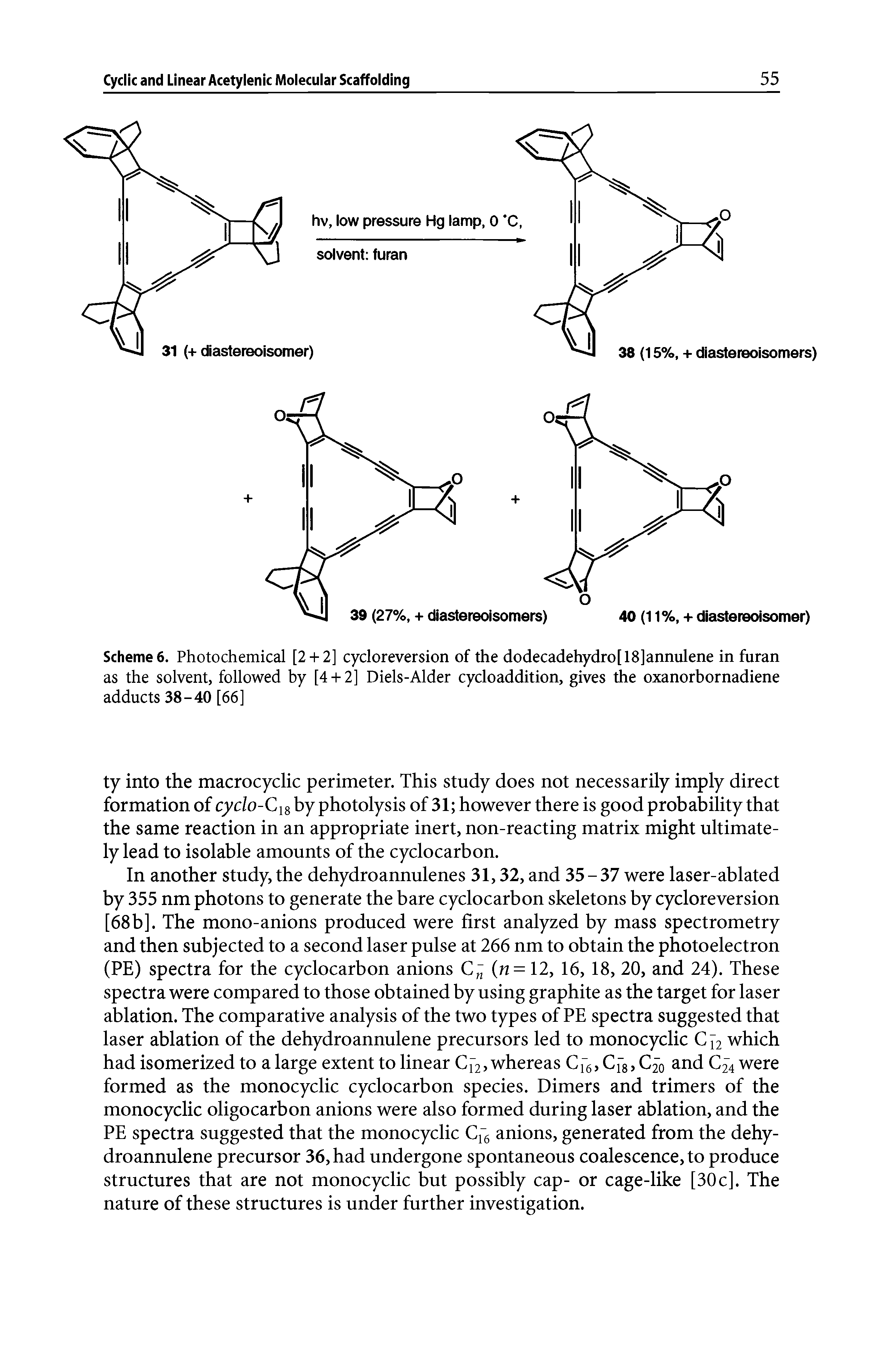 Scheme 6. Photochemical [2 + 2] cycloreversion of the dodecadehydro[18]annulene in furan as the solvent, followed by [4 + 2] Diels-Alder cycloaddition, gives the oxanorbornadiene adducts 38-40 [66]...