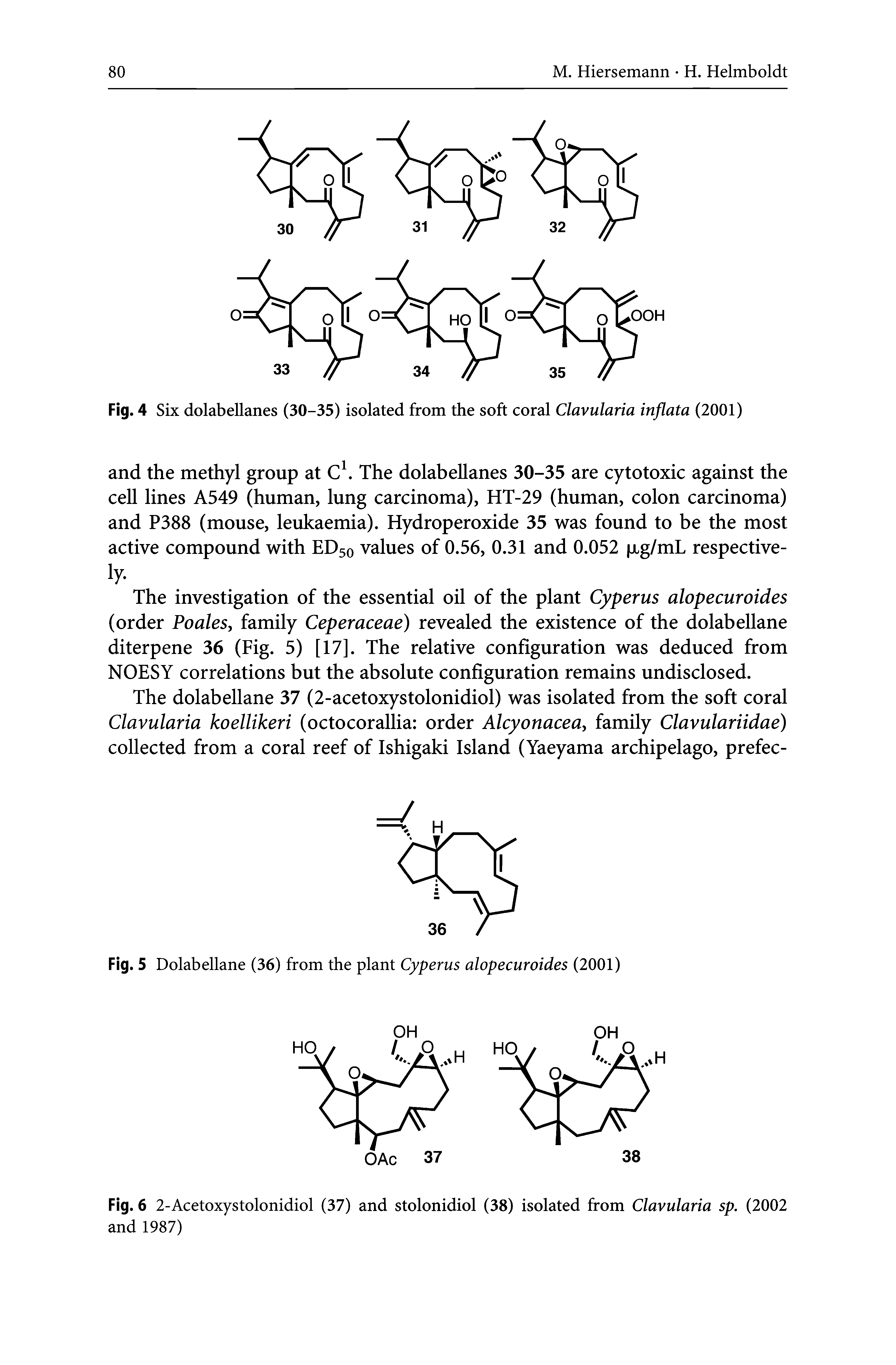 Fig. 4 Six dolabellanes (30-35) isolated from the soft coral Clavularia inflata (2001)...