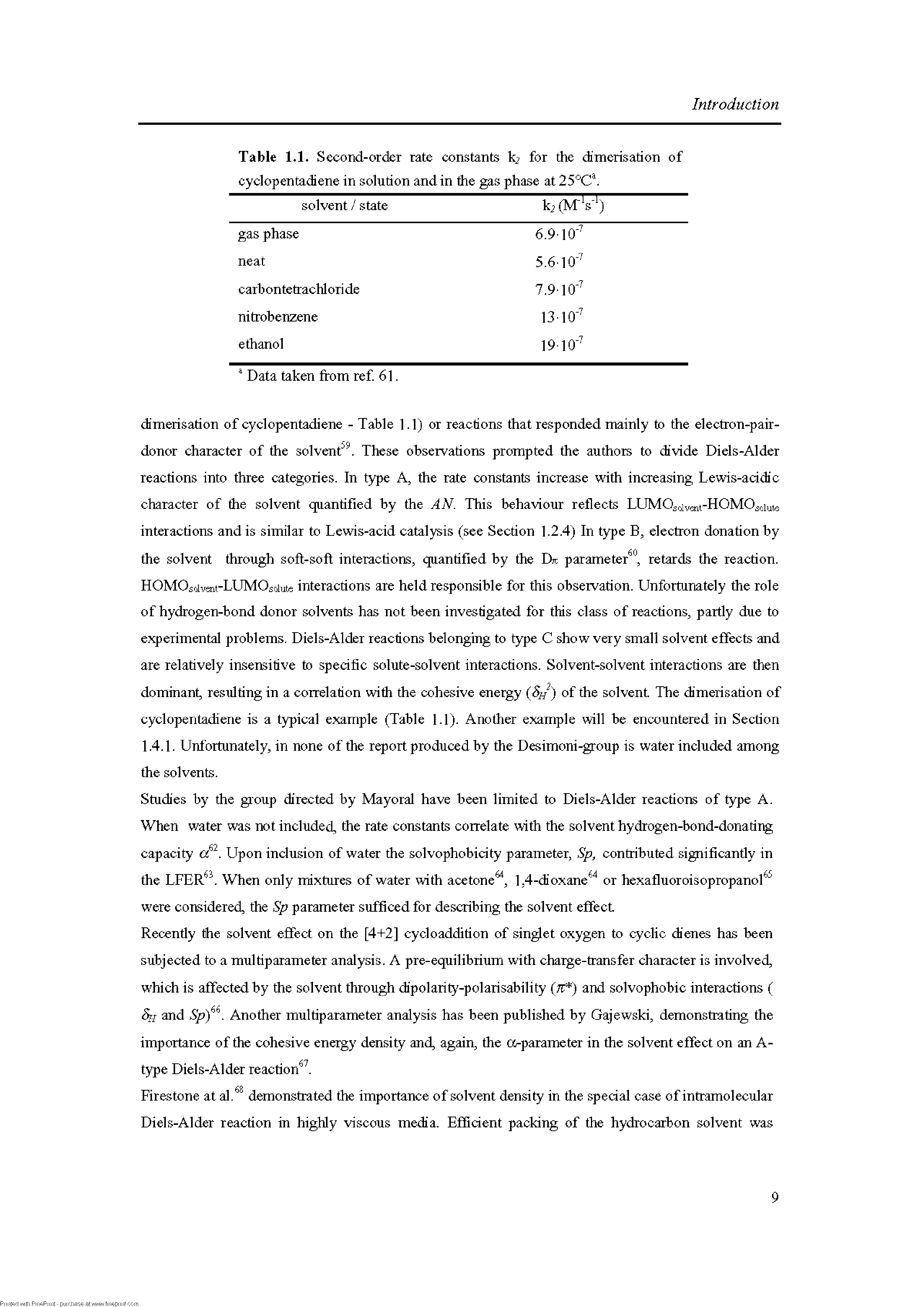 Table 1.1. Second-order rate constants kj for the dimerisation of cyclopentadiene in solution and in the gas pha.se at 25°C. ...