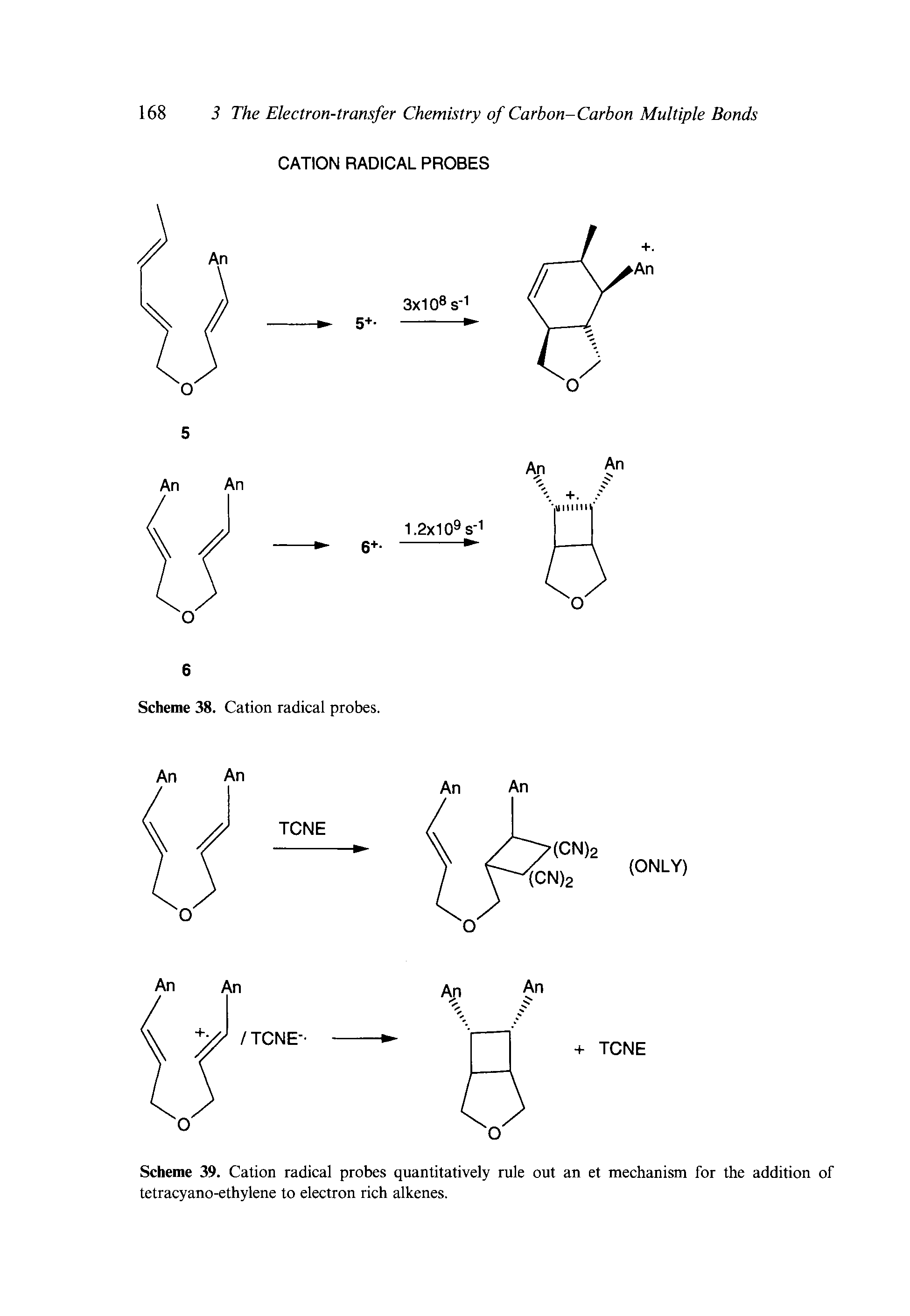 Scheme 39. Cation radical probes quantitatively rule out an et mechanism for the addition of tetracyano-ethylene to electron rich alkenes.