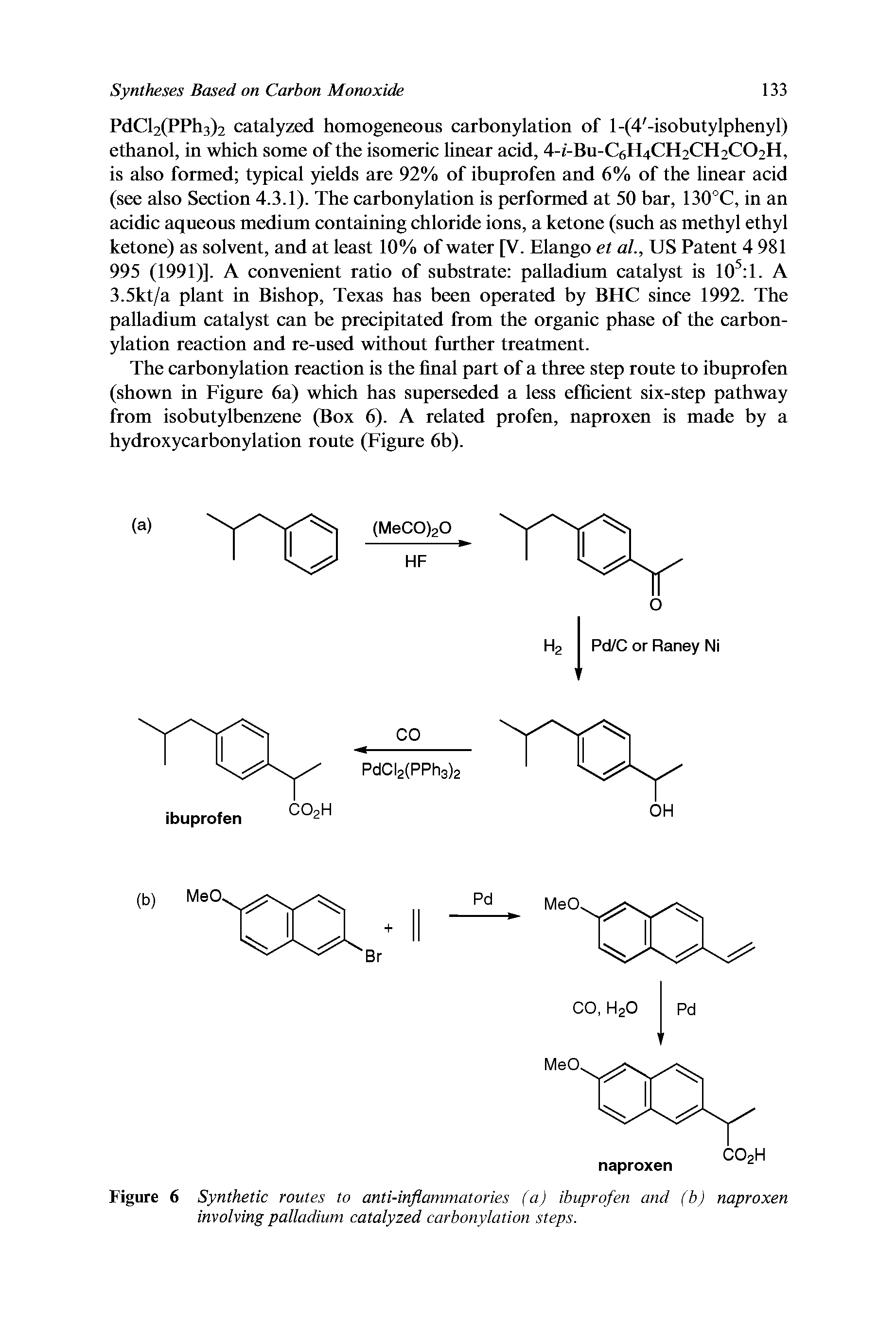Figure 6 Synthetic routes to anti-inflammatories (a) ibuprofen and (b) naproxen involving palladium catalyzed carbonylation steps.