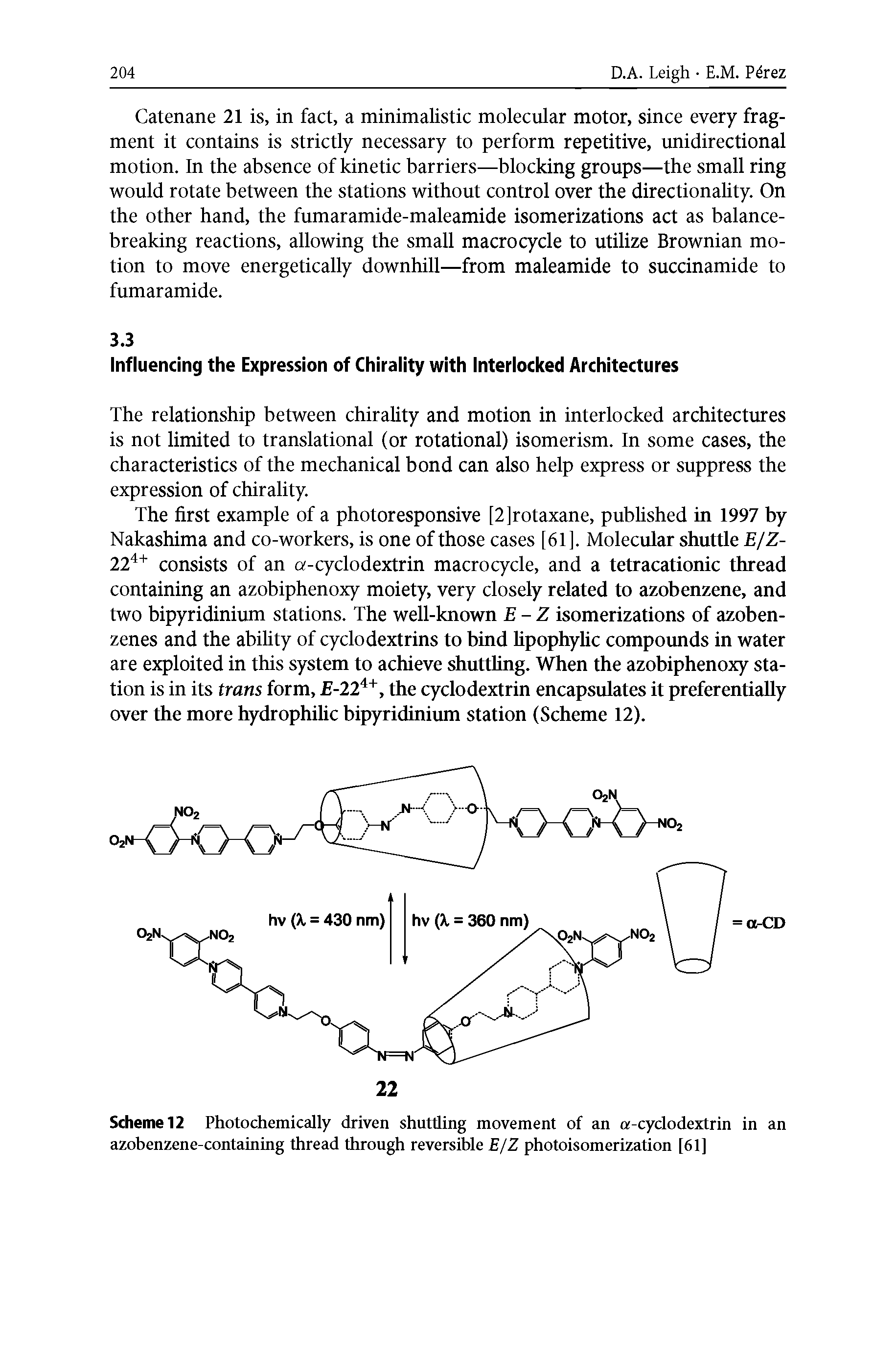 Scheme 12 Photochemically driven shuttling movement of an a-cyclodextrin in an azobenzene-containing thread through reversible E/Z photoisomerization [61]...