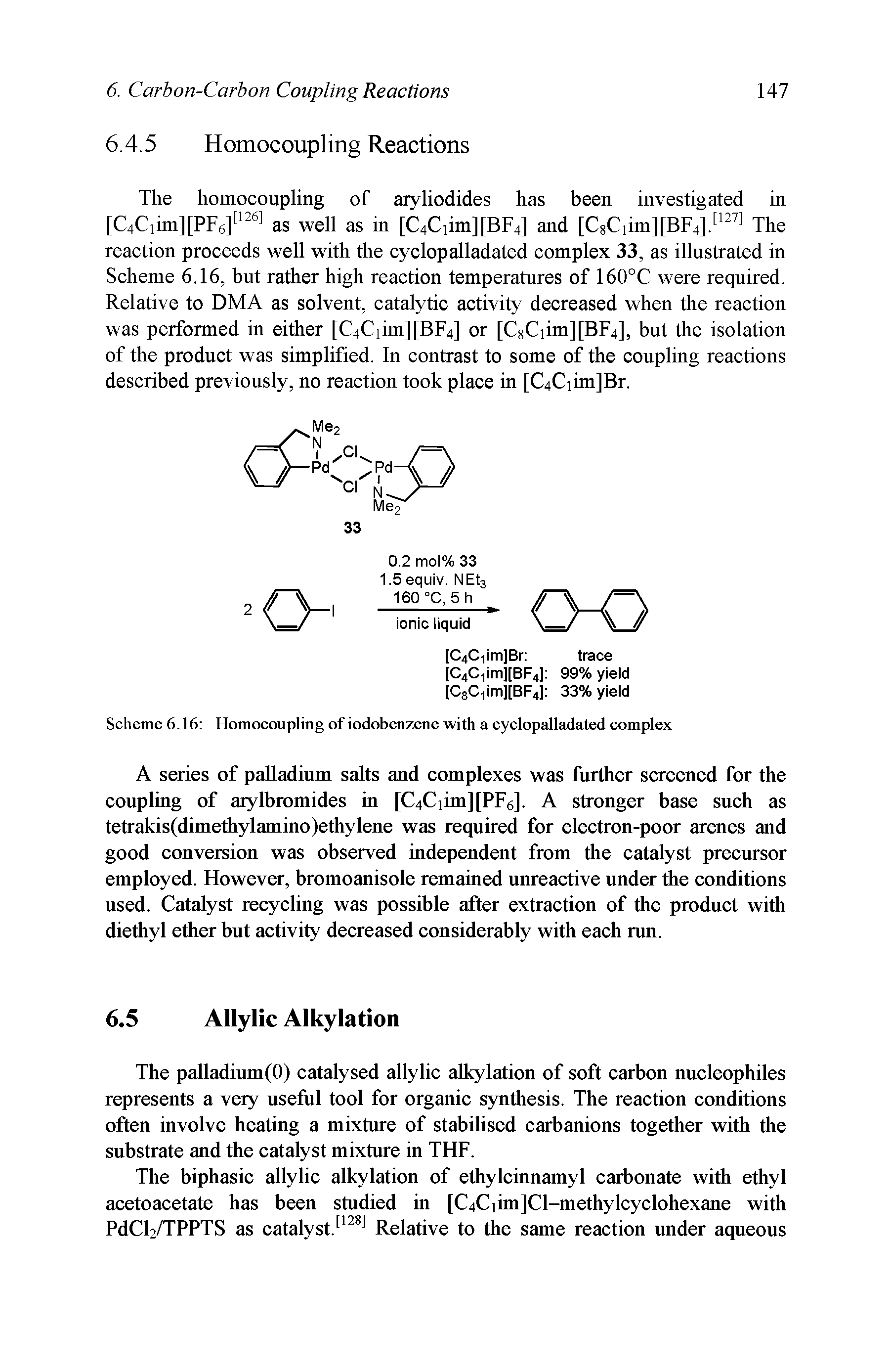 Scheme 6.16 Homocoupling of iodobenzene with a cyclopalladated complex...