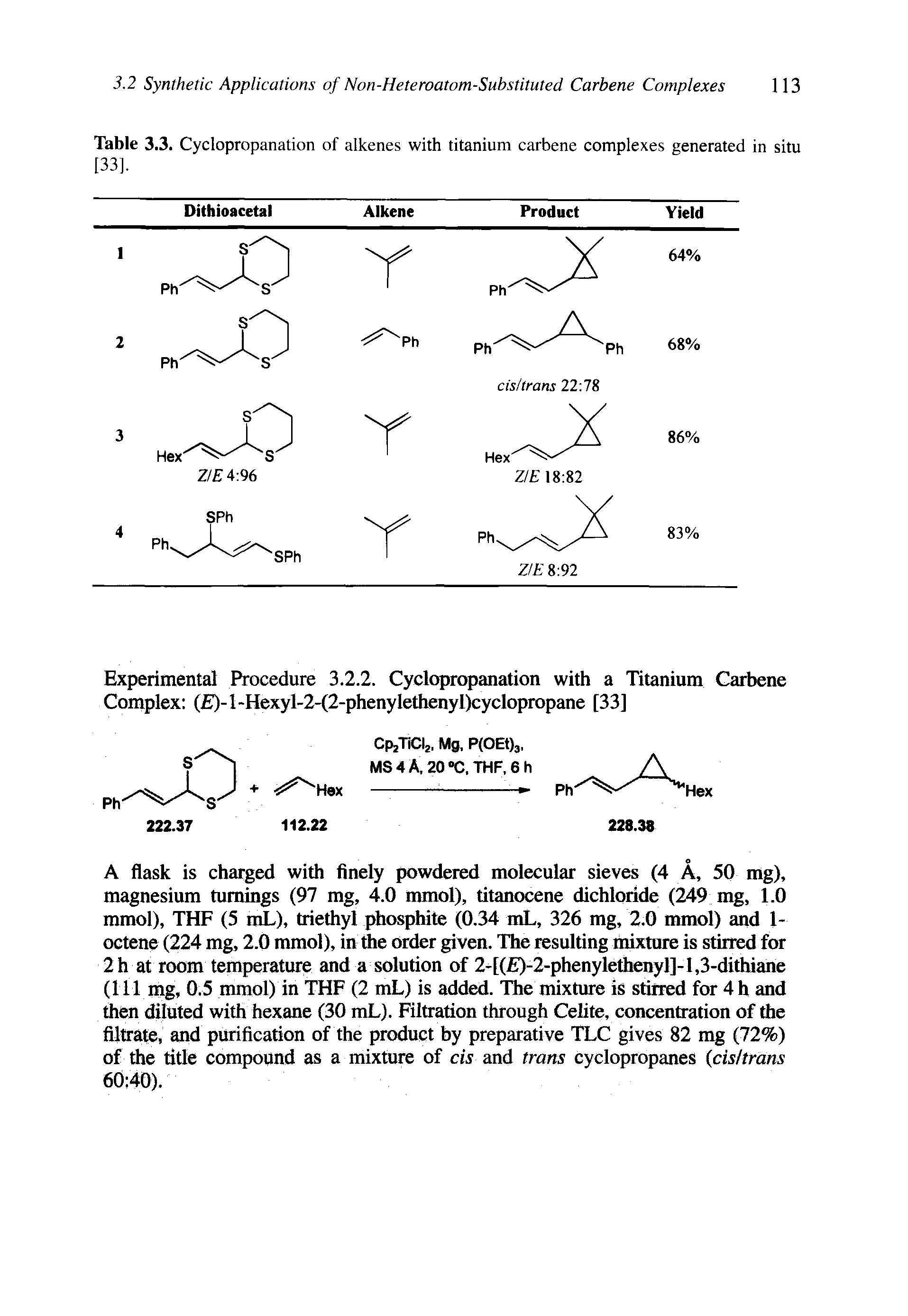 Table 3.3. Cyclopropanation of alkenes with titanium carbene complexes generated in situ [33],...