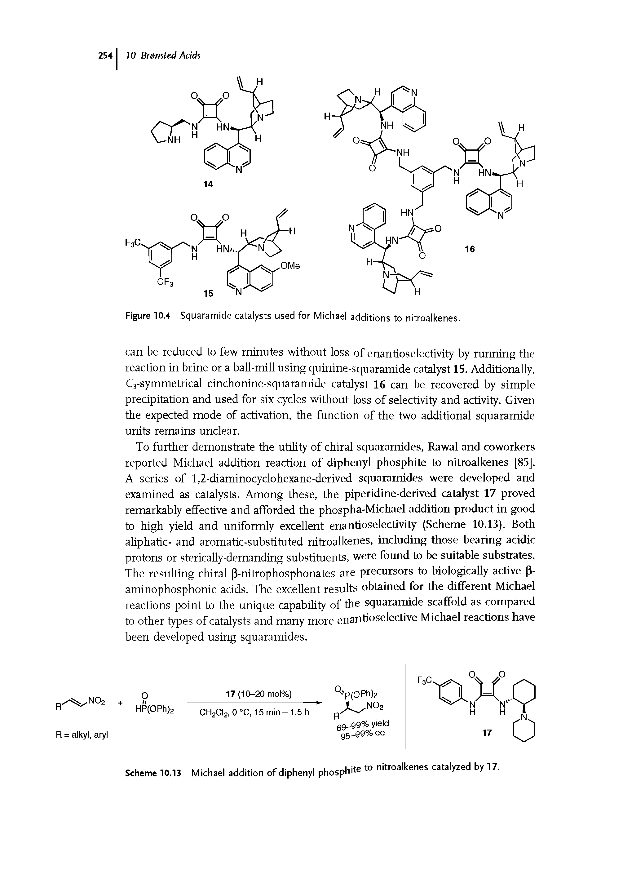 Figure 10.4 Squaramide catalysts used for Michael additions to nitroalkenes.