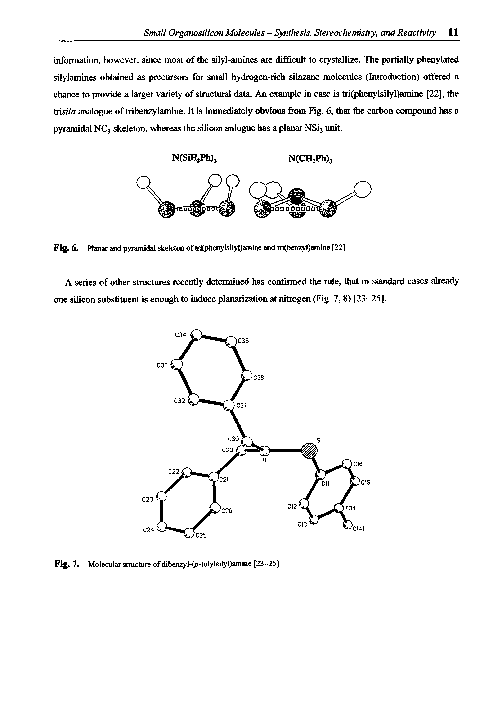 Fig. 6. Planar and pyramidal skeleton of tri(phenylsilyl)amine and tri(benzyl)amine [22]...
