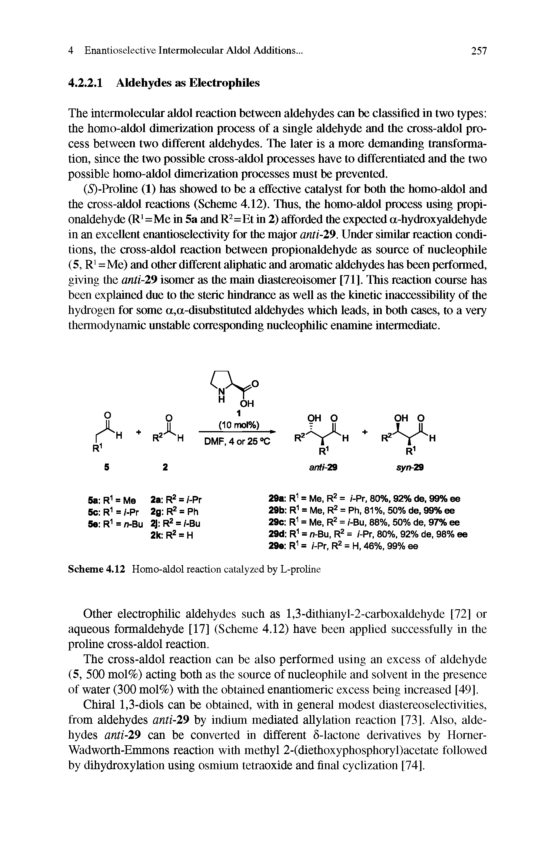 Scheme 4.12 Homo-aldol reaction catalyzed by L-proUne...