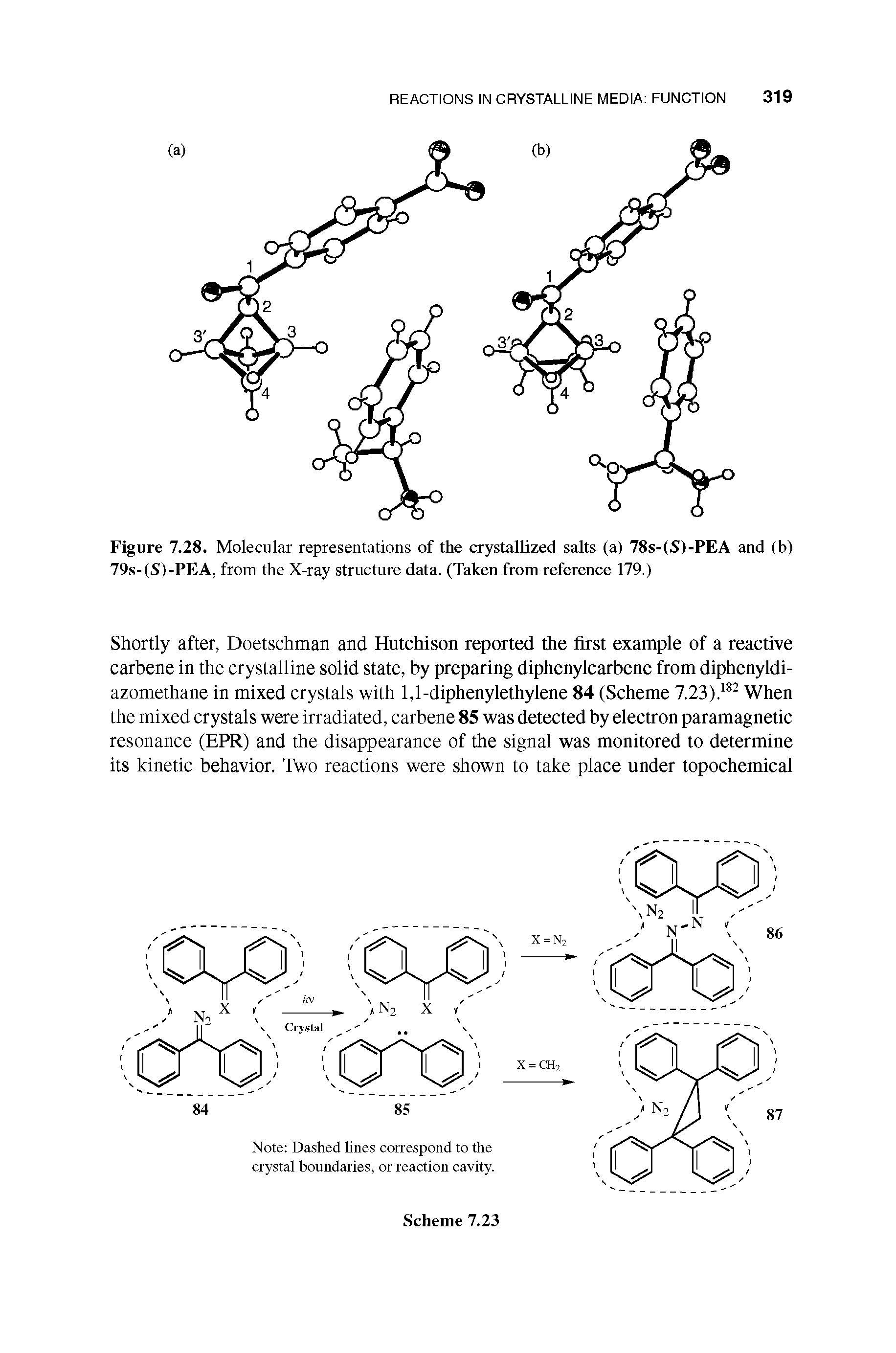 Figure 7.28. Molecular representations of the crystallized salts (a) 78s-(S)-PEA and (b) 79s-(S)-PEA, from the X-ray structure data. (Taken from reference 179.)...