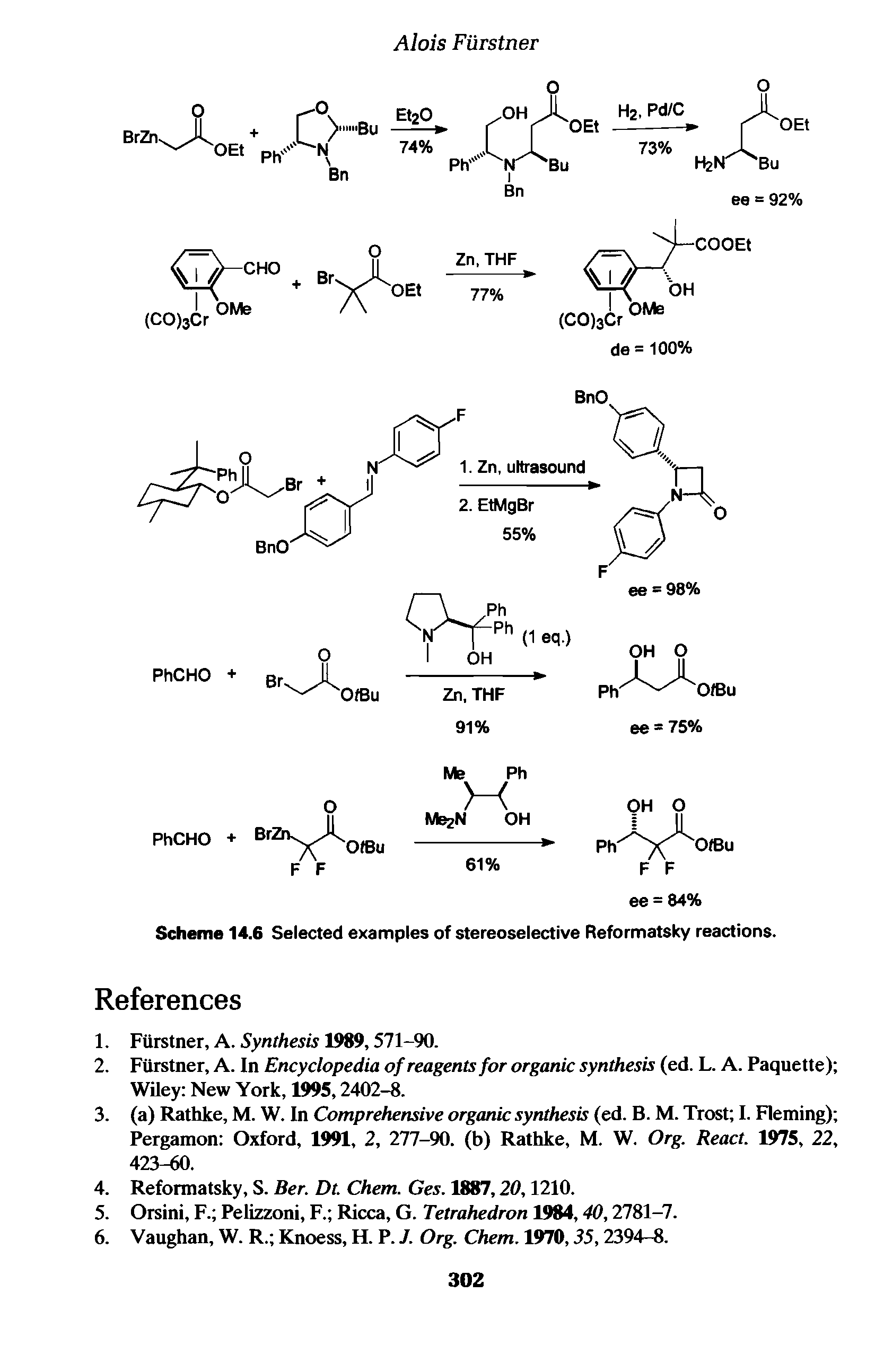 Scheme 14.6 Selected examples of stereoselective Reformatsky reactions.