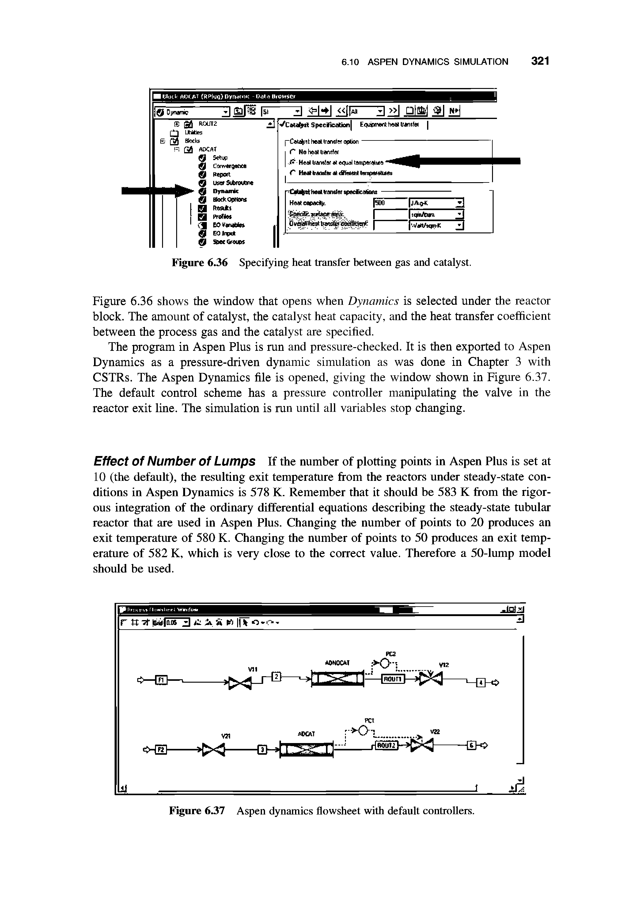 Figure 6.37 Aspen dynamics flowsheet with default controllers.