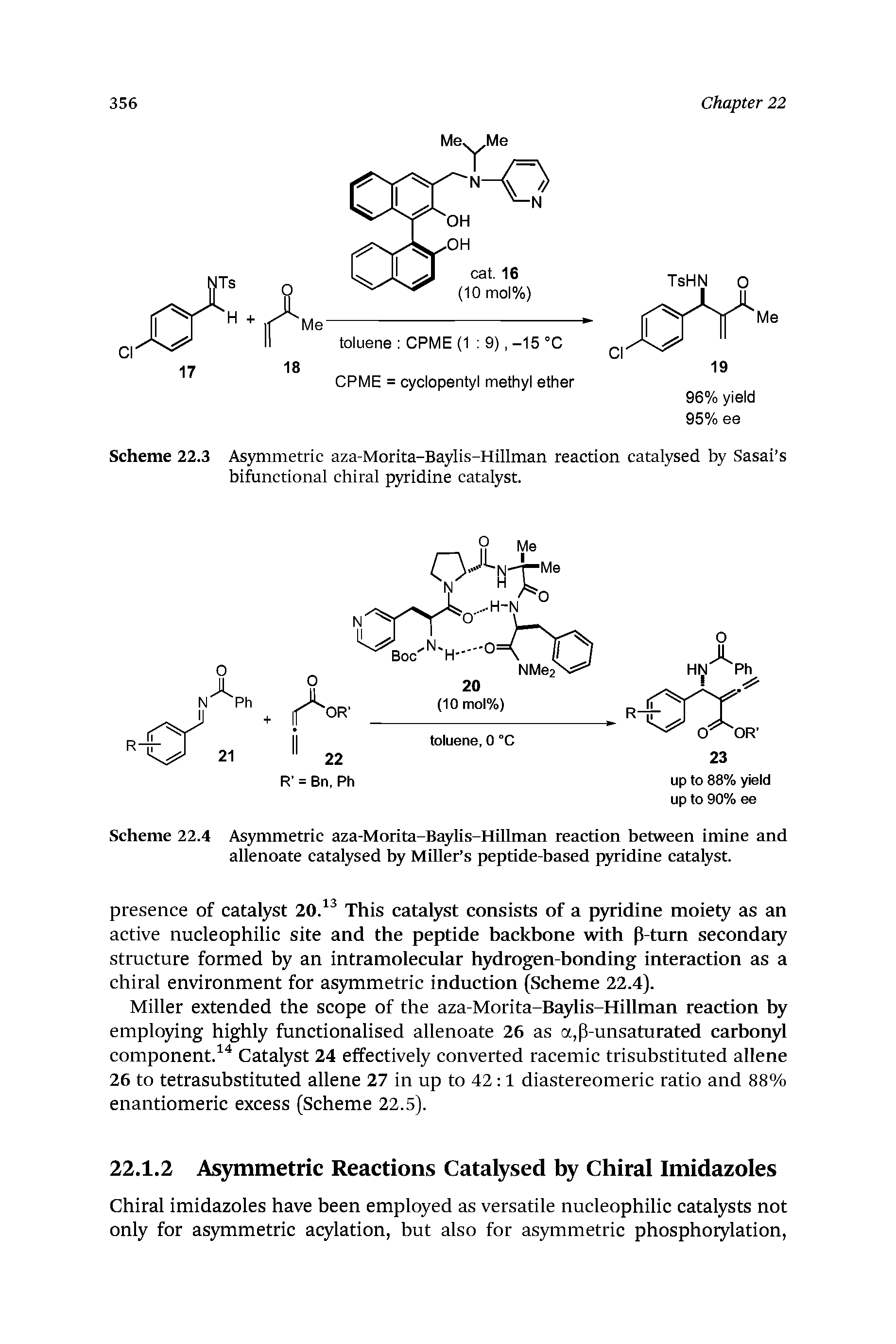 Scheme 22.4 Asymmetric aza-Morita-Baylis-Hillman reaction between imine and allenoate catalysed by Miller s peptide-based pyridine catalyst.